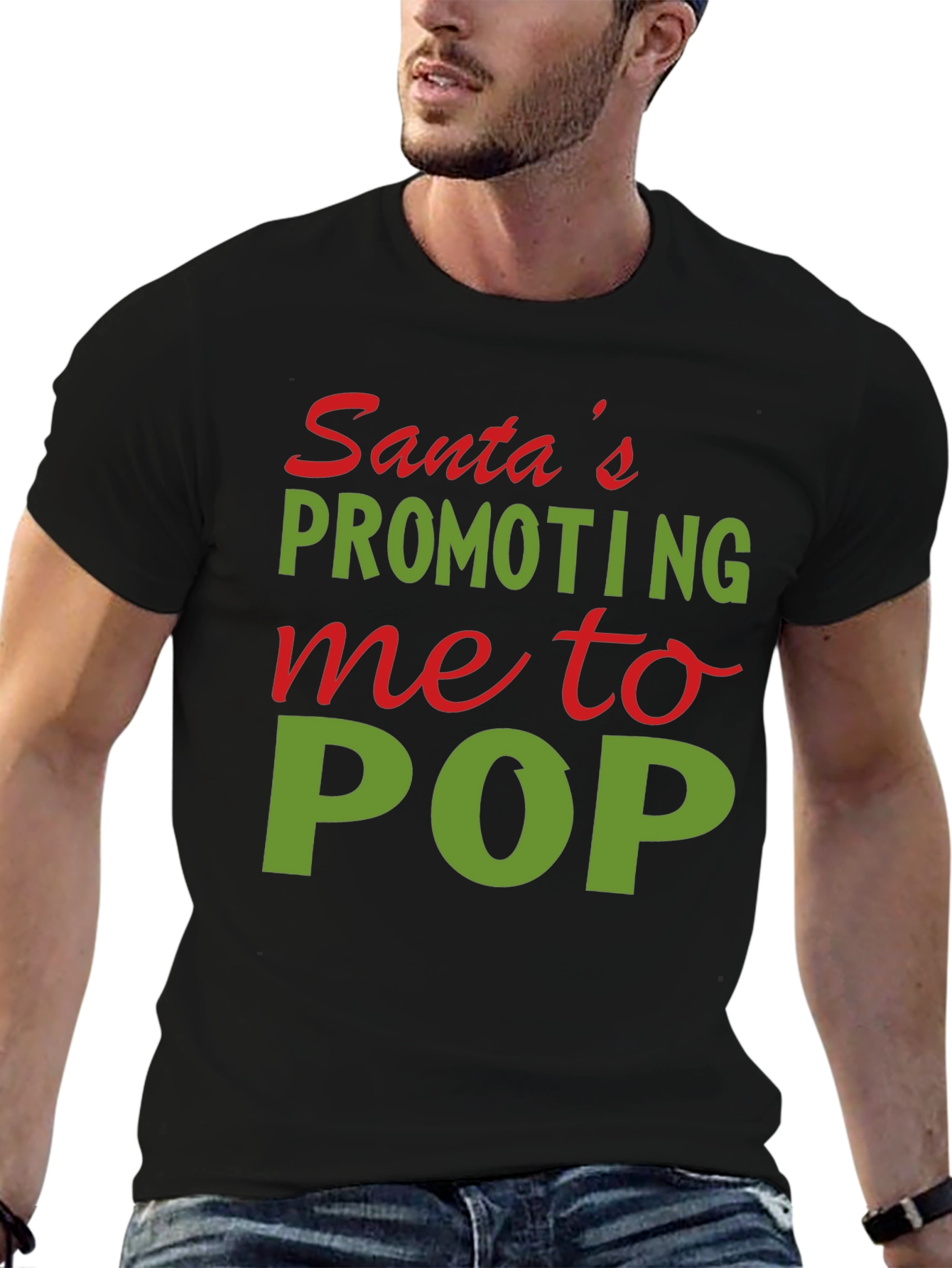 Santas Promoting Me to POP T-Shirt