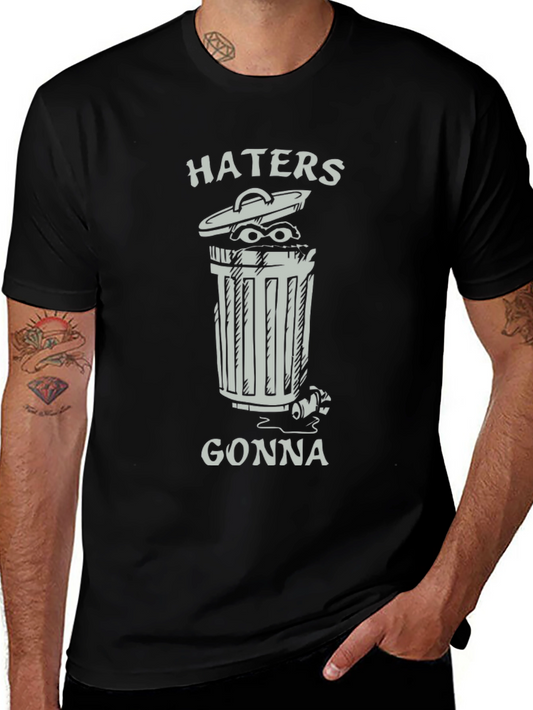 Haters Gonna Hate Funny Graphic T-Shirt