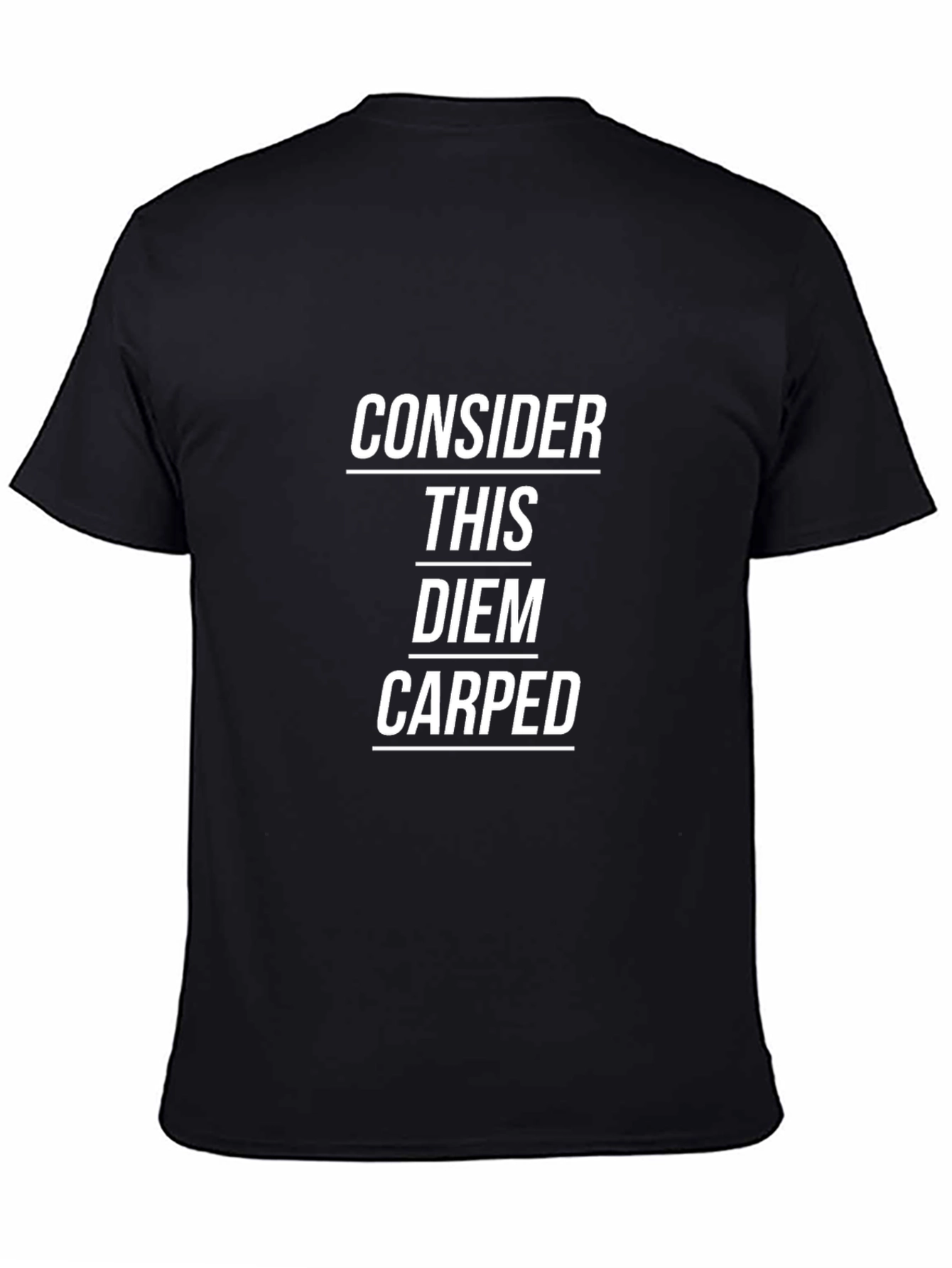 Consider This Carped Diem Black T-Shirt
