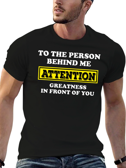 Attention Greatness T-Shirt - Sarcastic Humor Tee