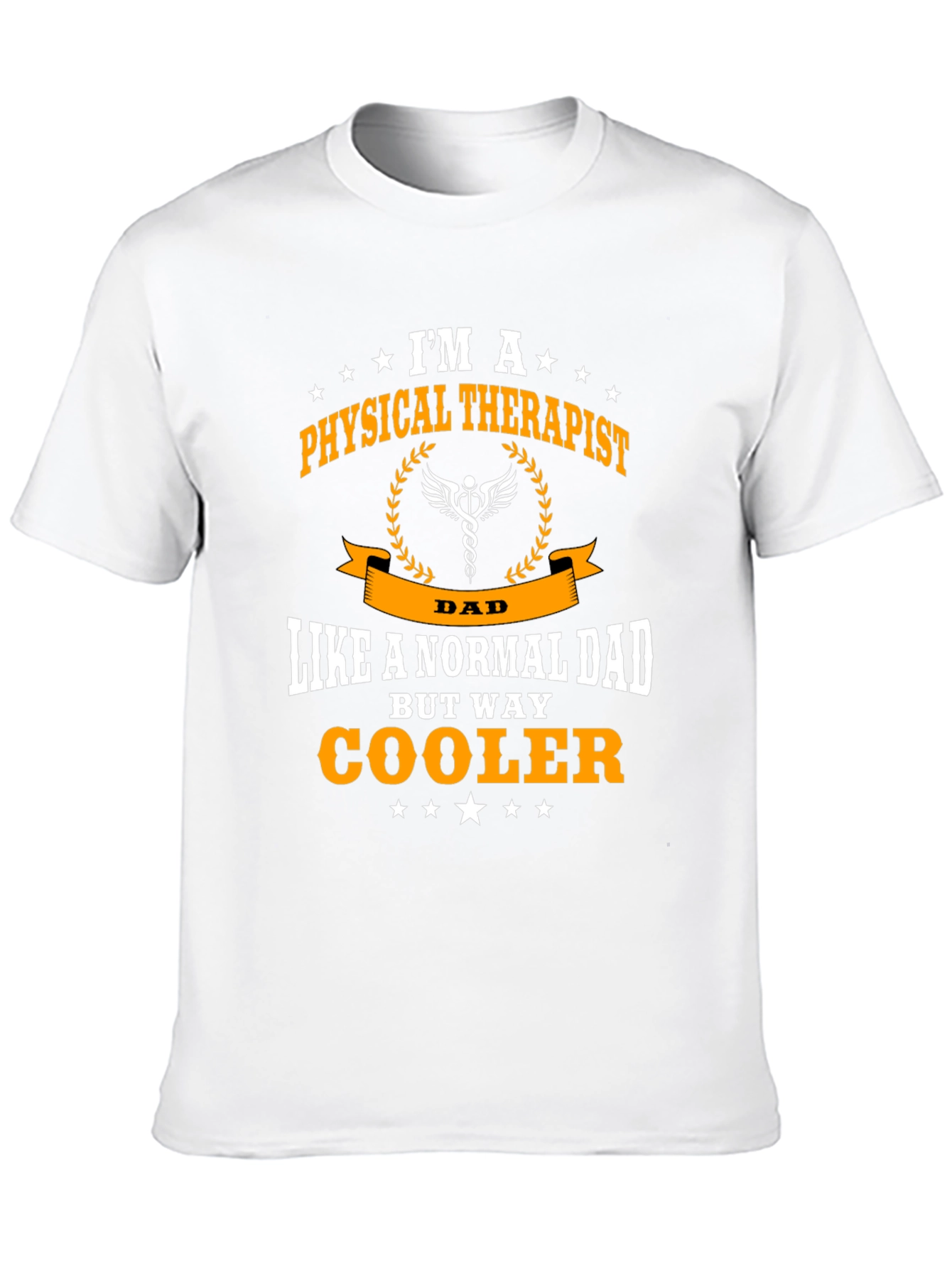 Physical Therapist Dad T-Shirt - Way Cooler