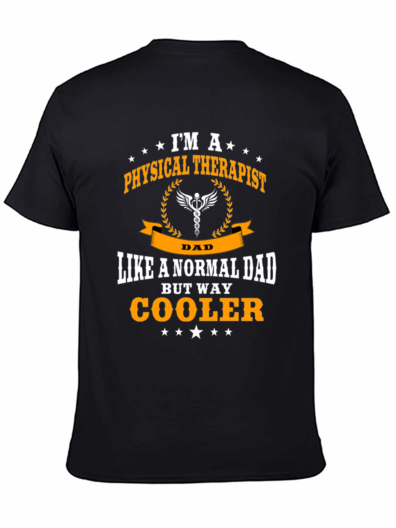 Physical Therapist Dad T-Shirt - Way Cooler