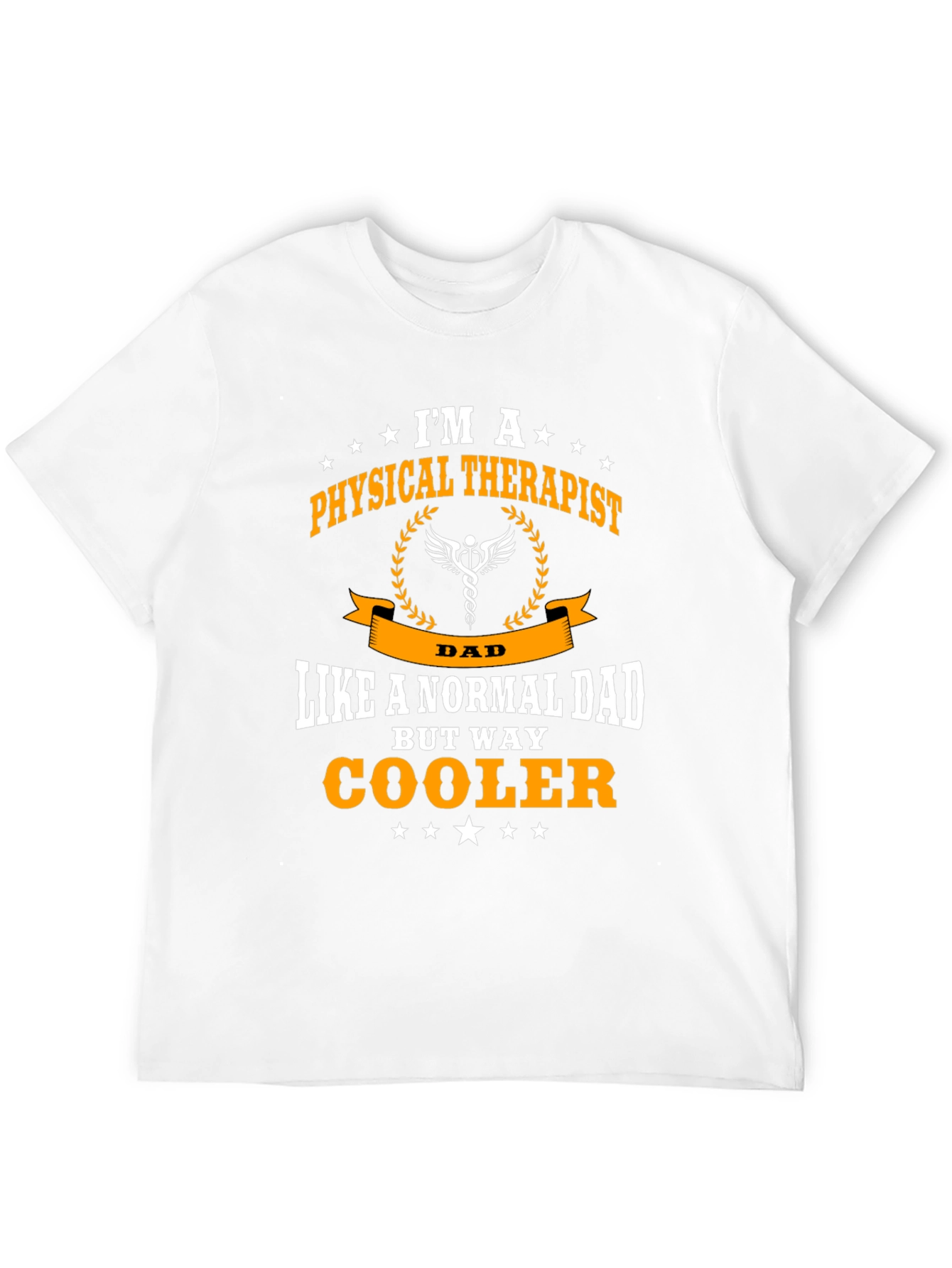 Physical Therapist Dad T-Shirt - Way Cooler