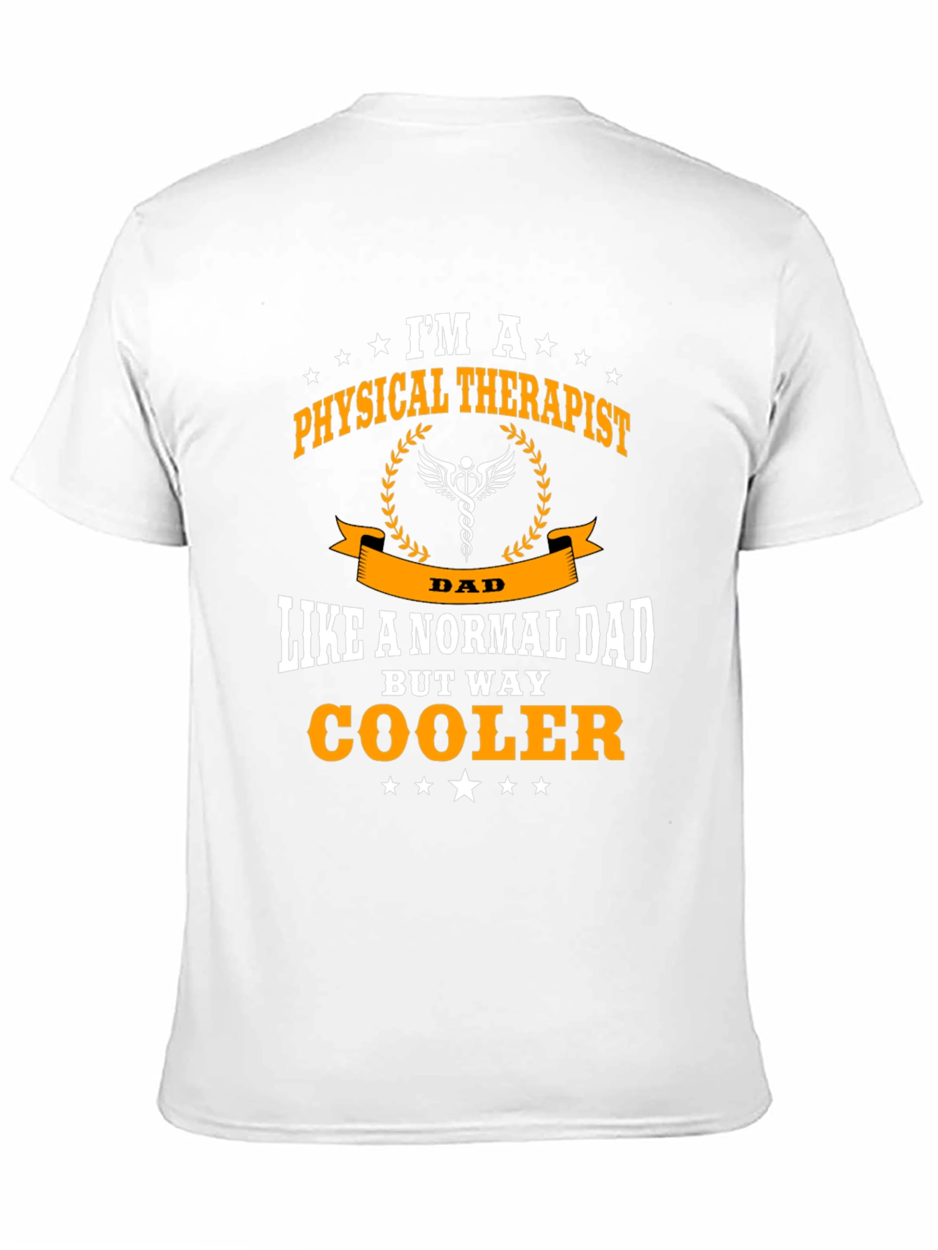 Physical Therapist Dad T-Shirt - Way Cooler