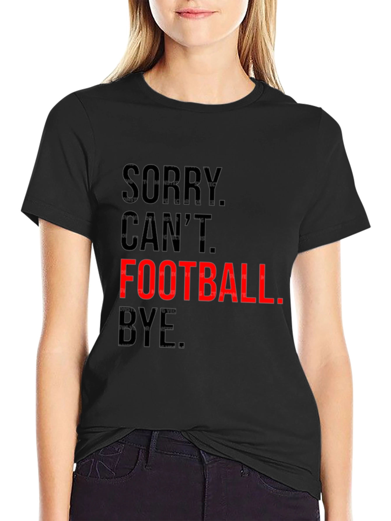 Sorry Cant. Football. Bye. Graphic Tee