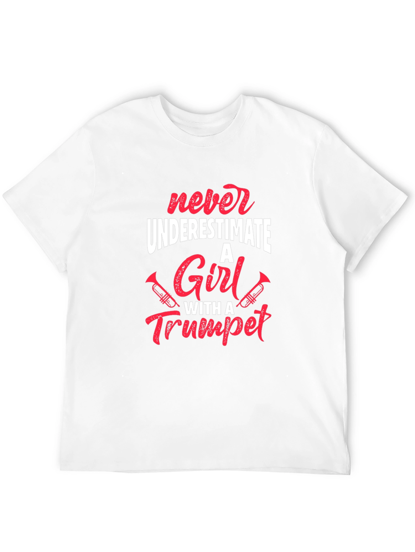 Never Underestimate a Girl With a Trumpet T-Shirt