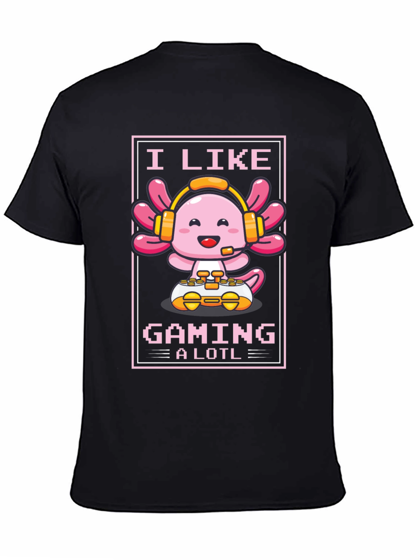 I Like Gaming a Lotl Axolotl Gamer T-Shirt