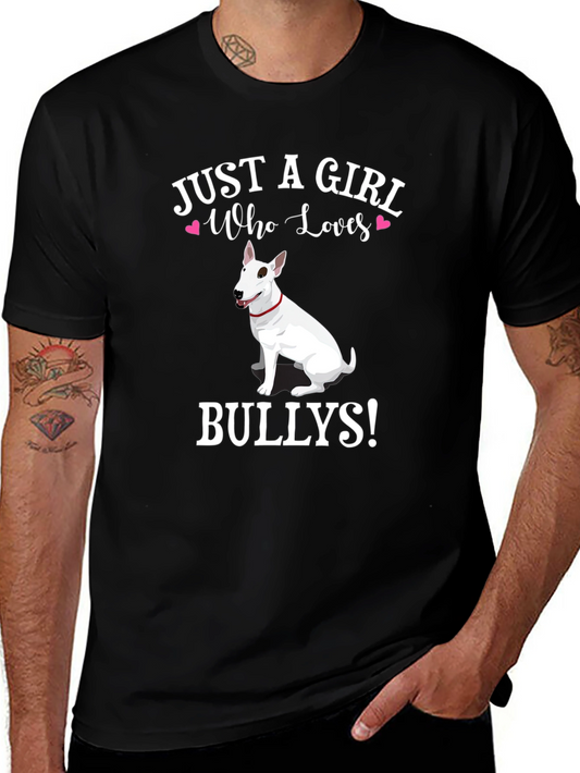 Just a Girl Who Loves Bullies T-Shirt