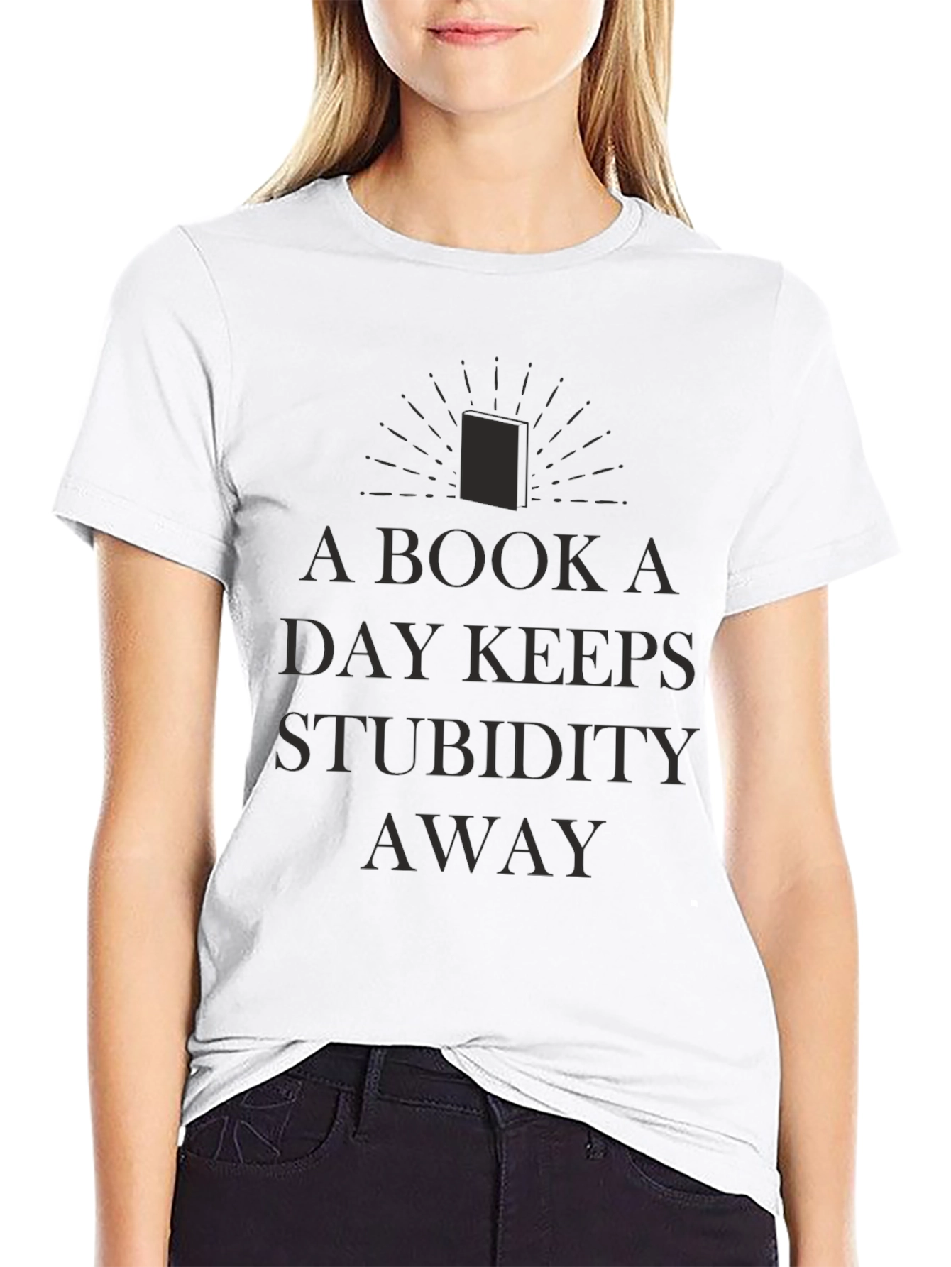 A Book A Day Keeps Stupidity Away Black T-Shirt