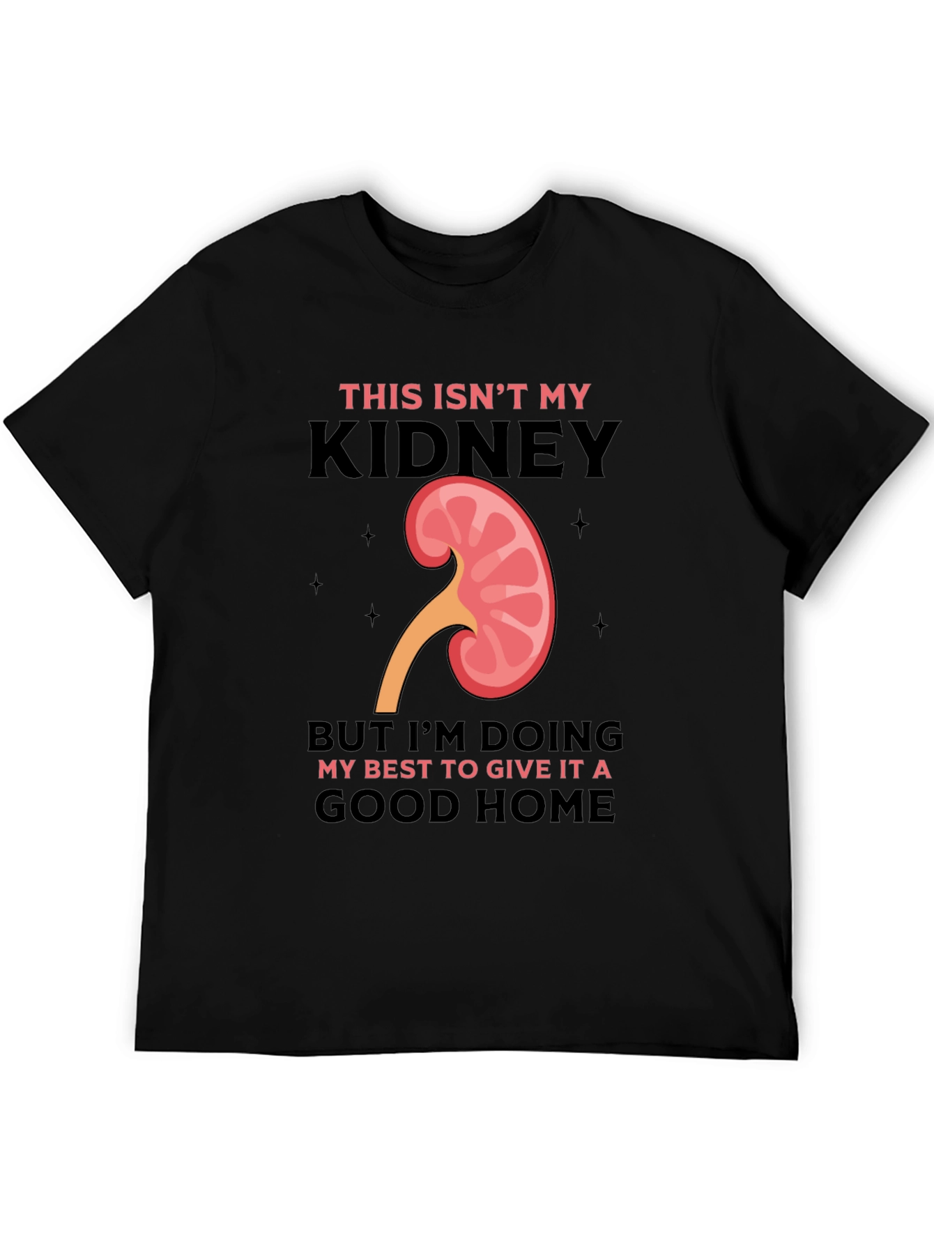 Funny Kidney Transplant T-Shirt - This Isnt My Kidney