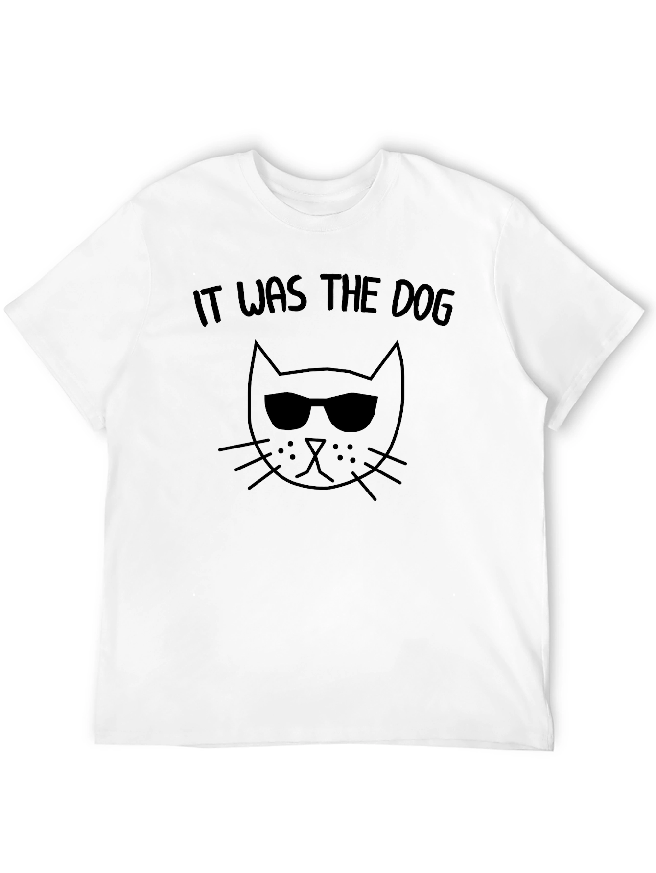 Cool Cat T-Shirt - It Was The Dog Tee