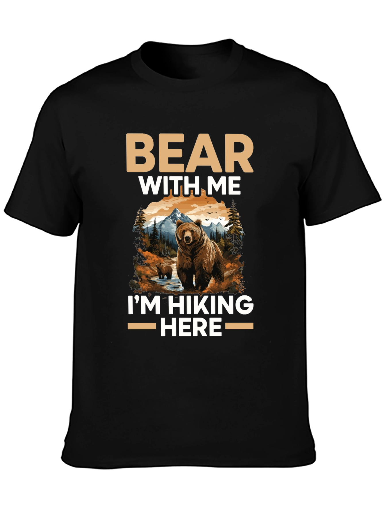 Bear With Me Hiking T-Shirt