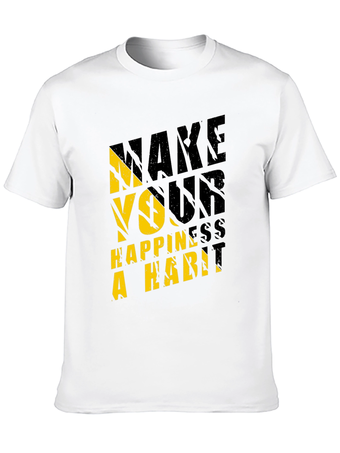 Make Your Happiness A Habit Graphic Tee
