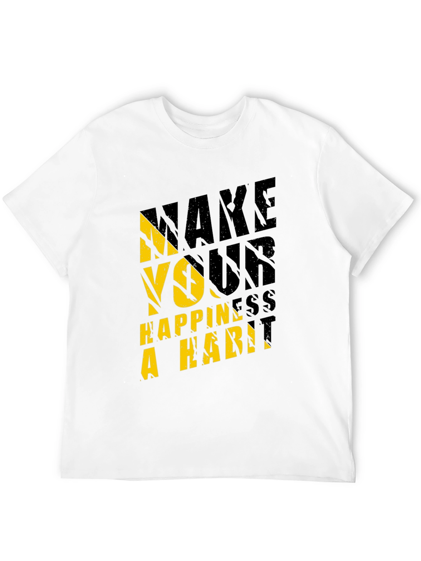 Make Your Happiness A Habit Graphic Tee