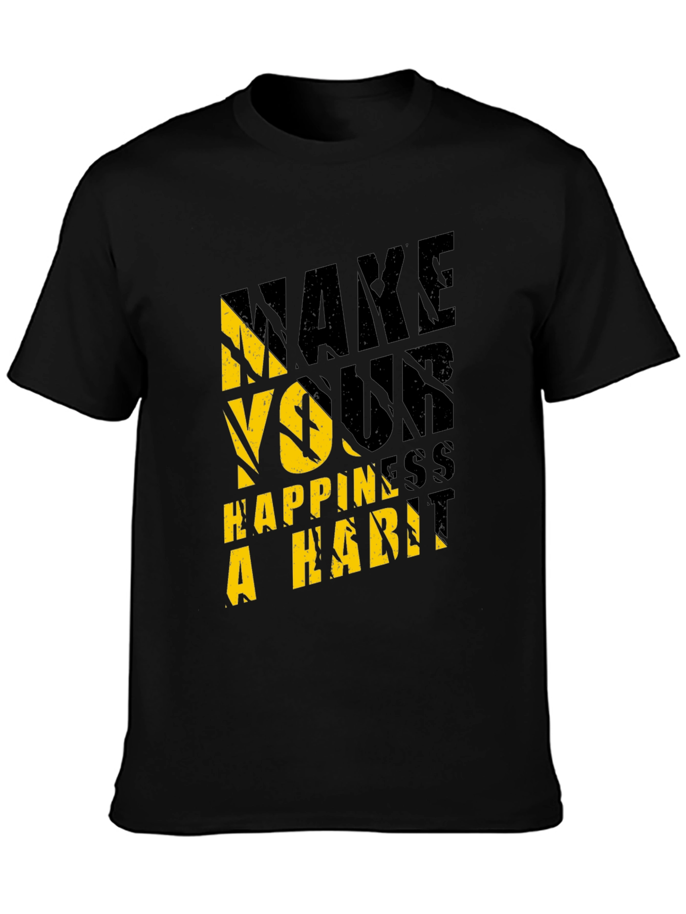 Make Your Happiness A Habit Graphic Tee