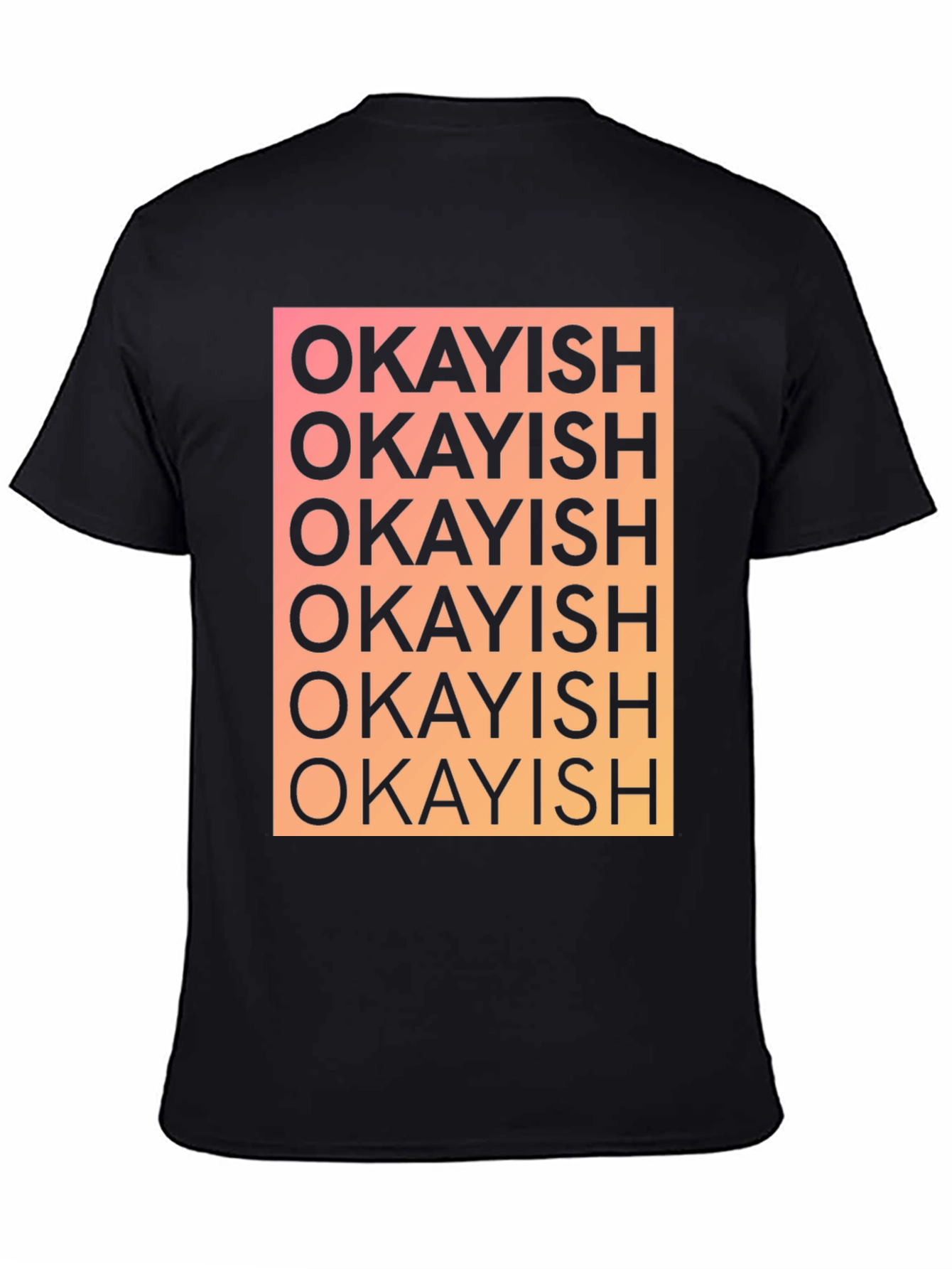 Okayish Graphic Print T-Shirt