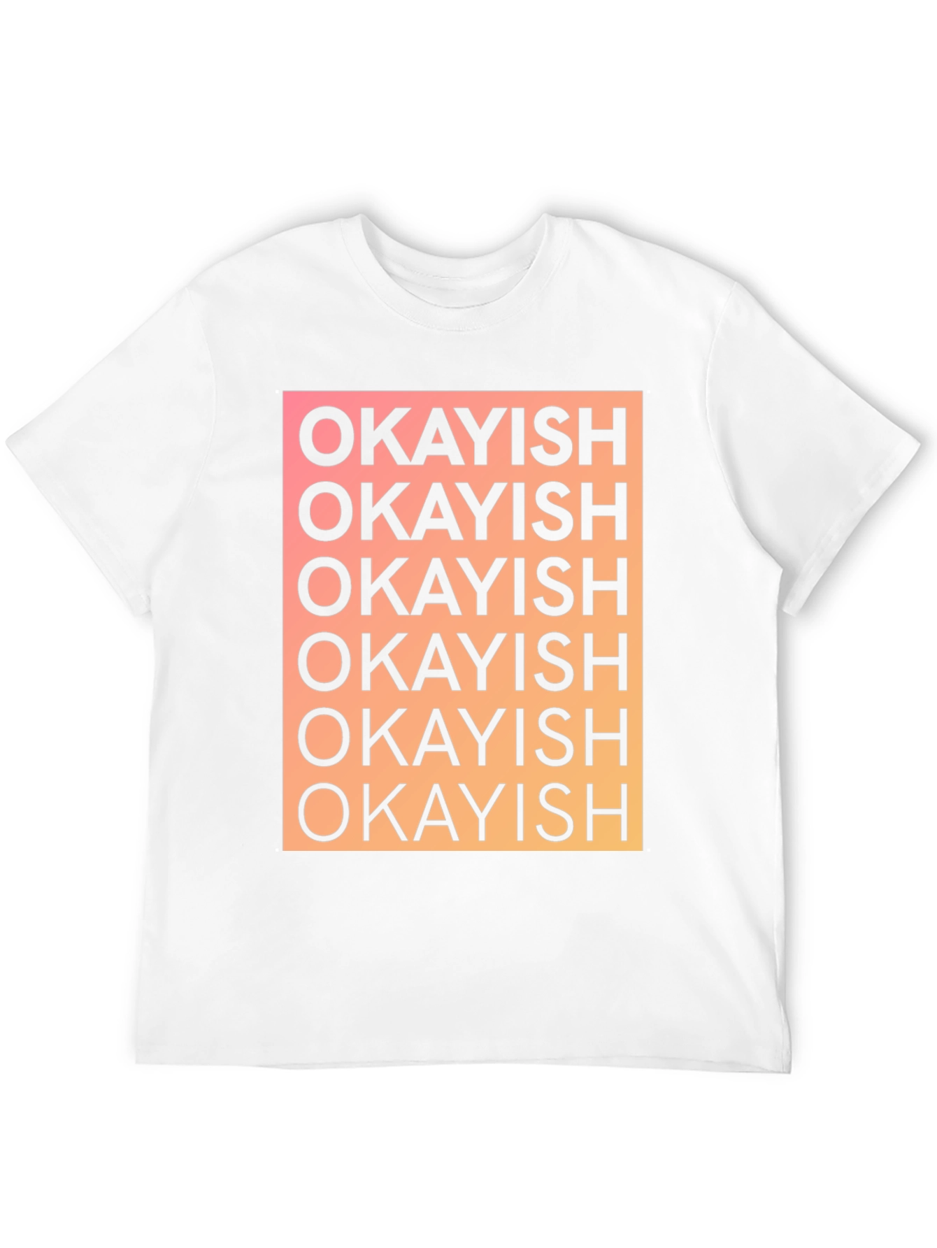 Okayish Graphic Print T-Shirt