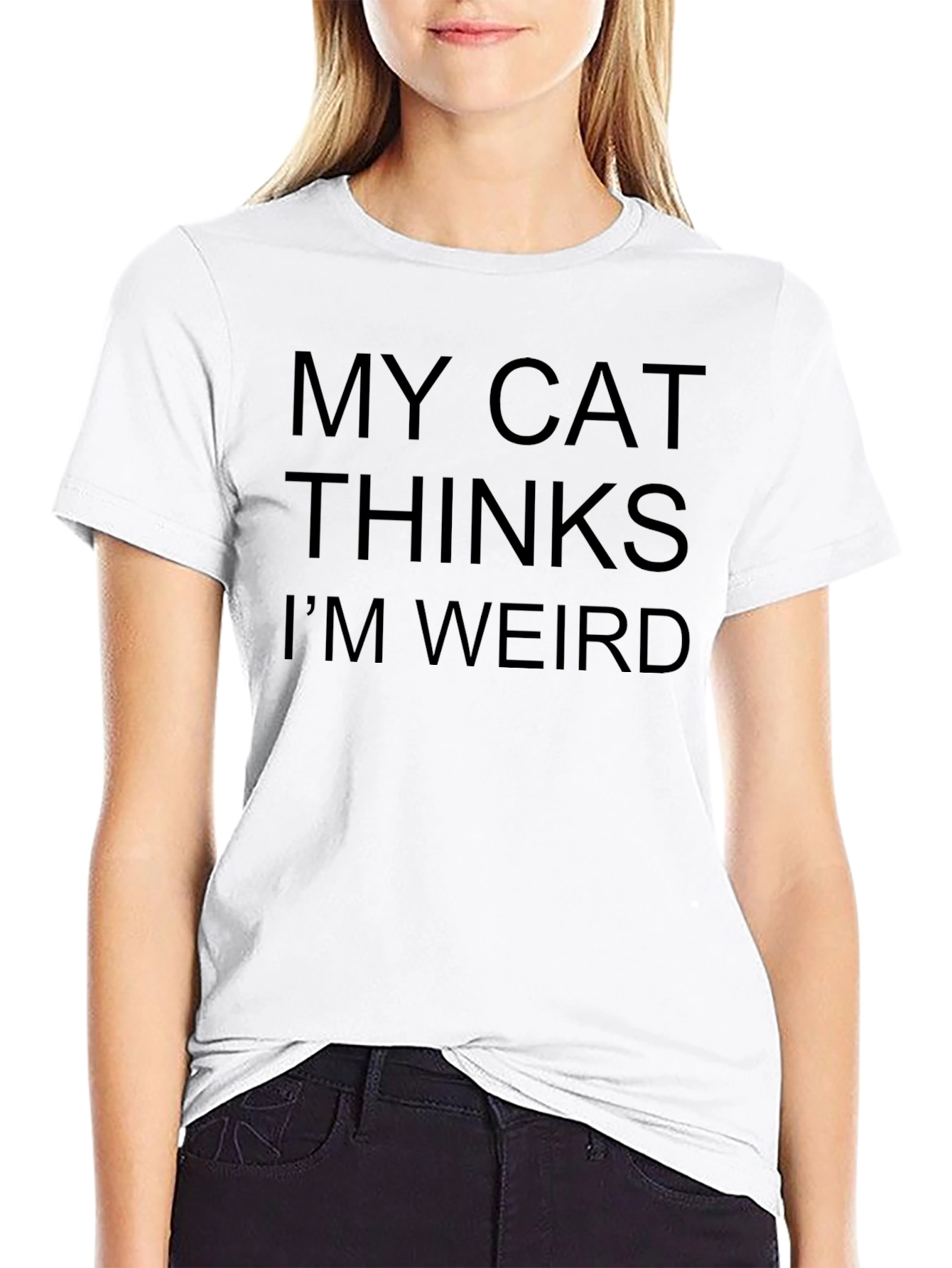 My Cat Thinks Im Weird - Black T-Shirt