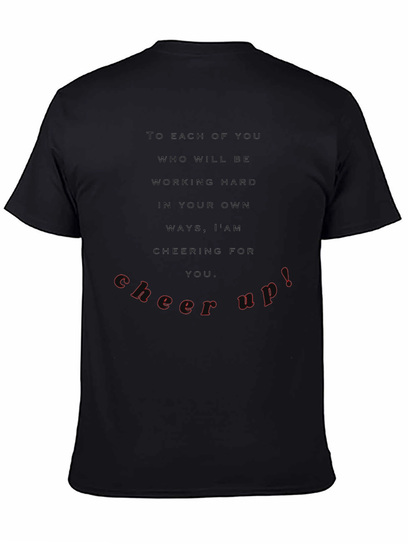 Motivational Black T-Shirt - Cheer Up!
