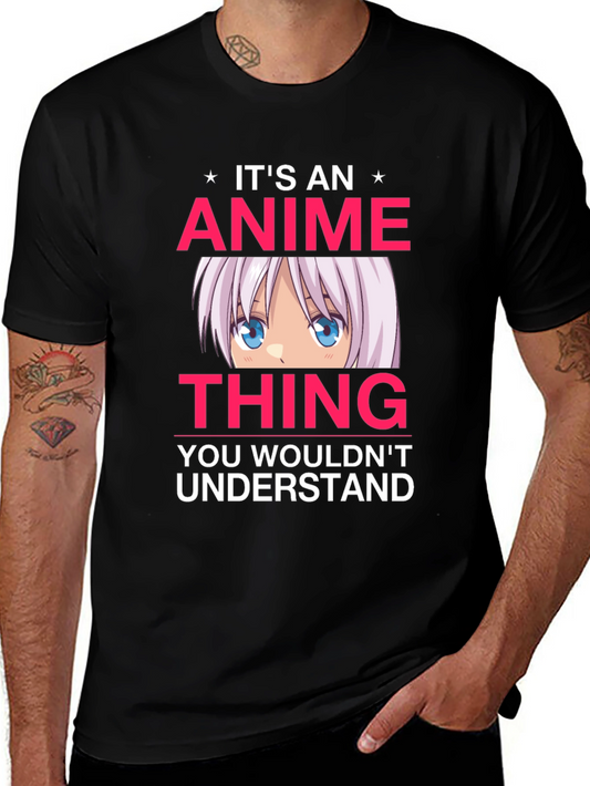 Anime Thing T-Shirt - You Wouldnt Understand Tee