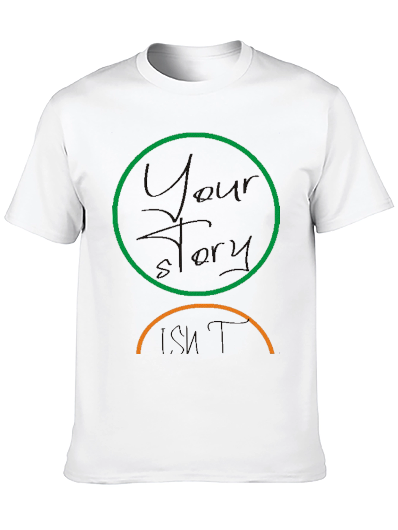 Your Story Isnt T-Shirt