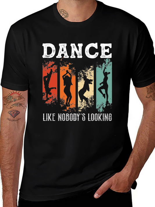 Dance Like Nobodys Looking Graphic Tee