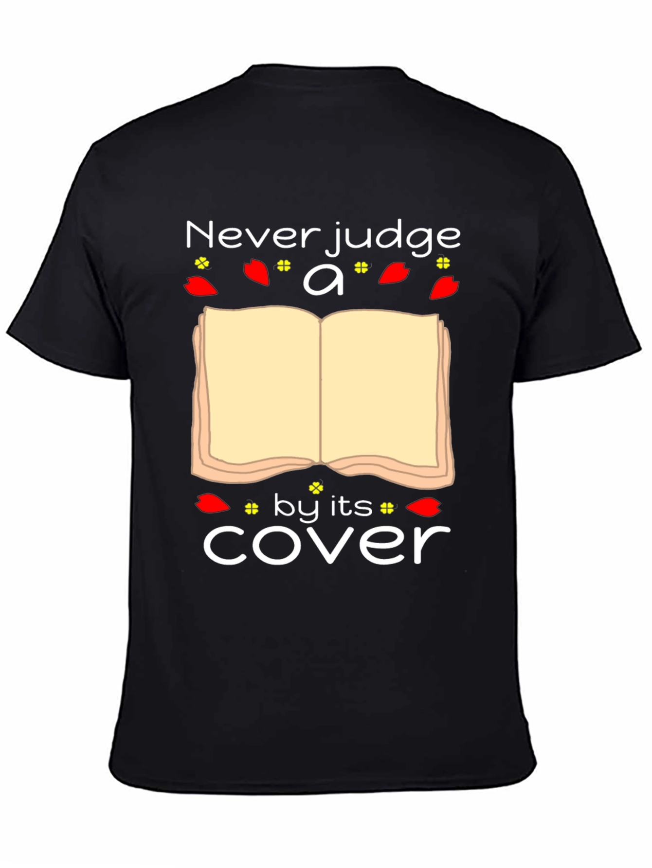 Never Judge a Book by Its Cover T-Shirt