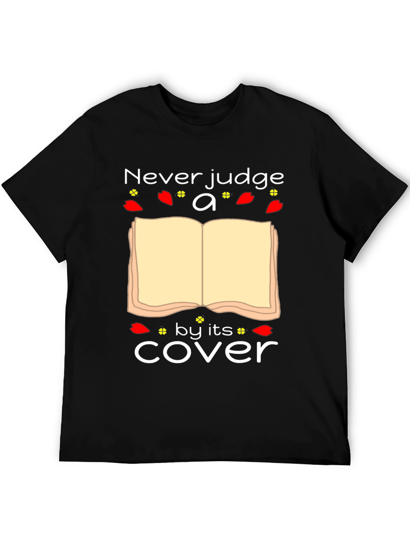 Never Judge a Book by Its Cover T-Shirt