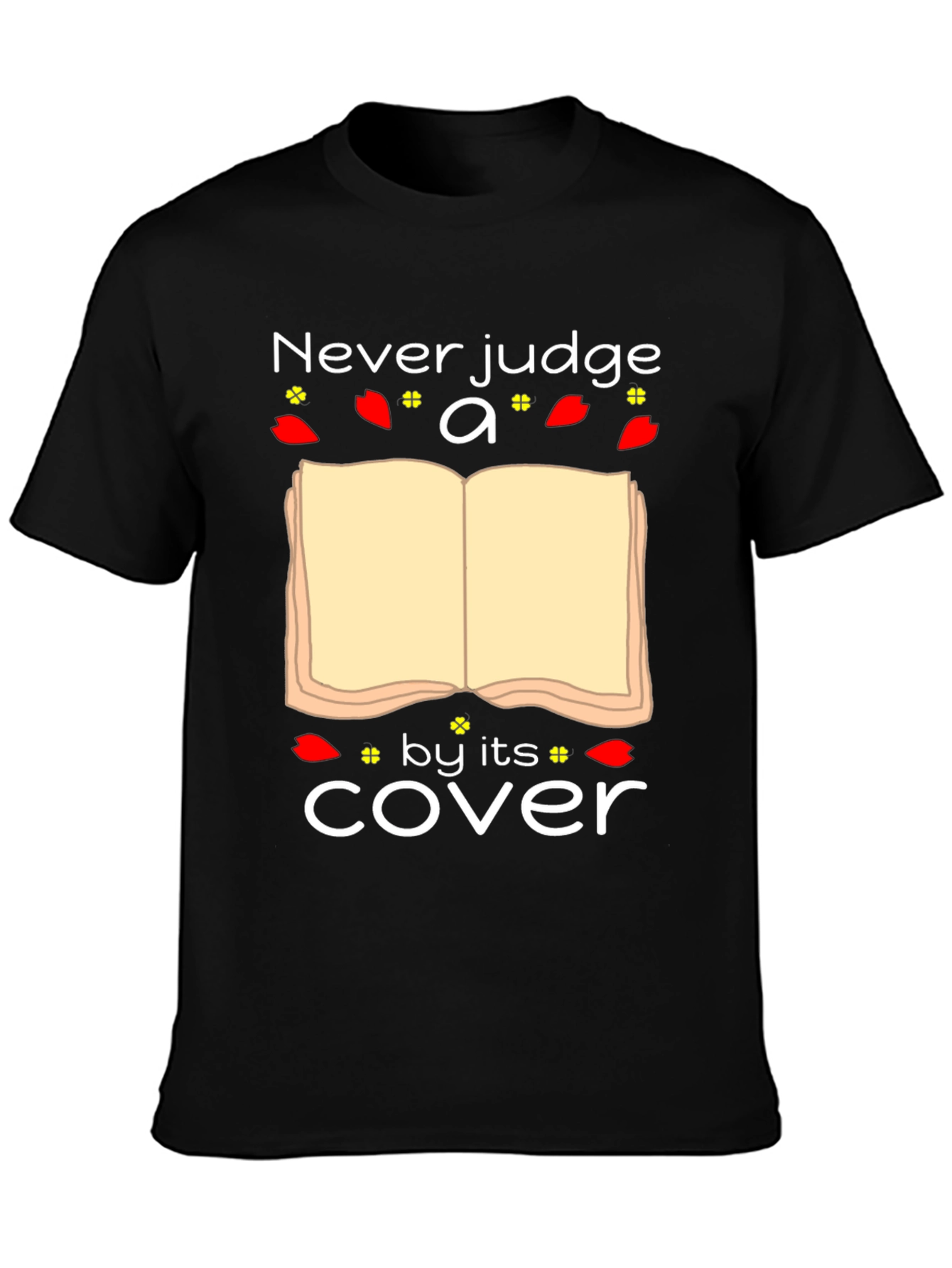 Never Judge a Book by Its Cover T-Shirt