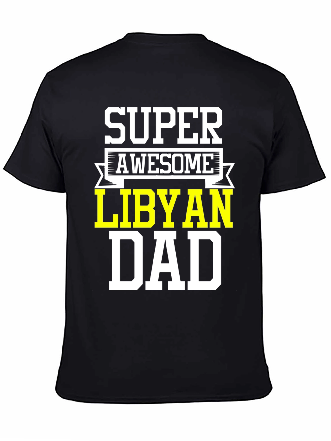 Super Awesome Libyan Dad T-Shirt