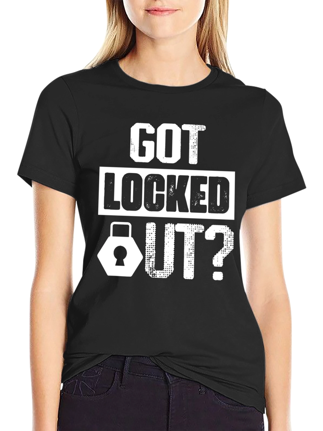 Got Locked Out? Graphic T-Shirt