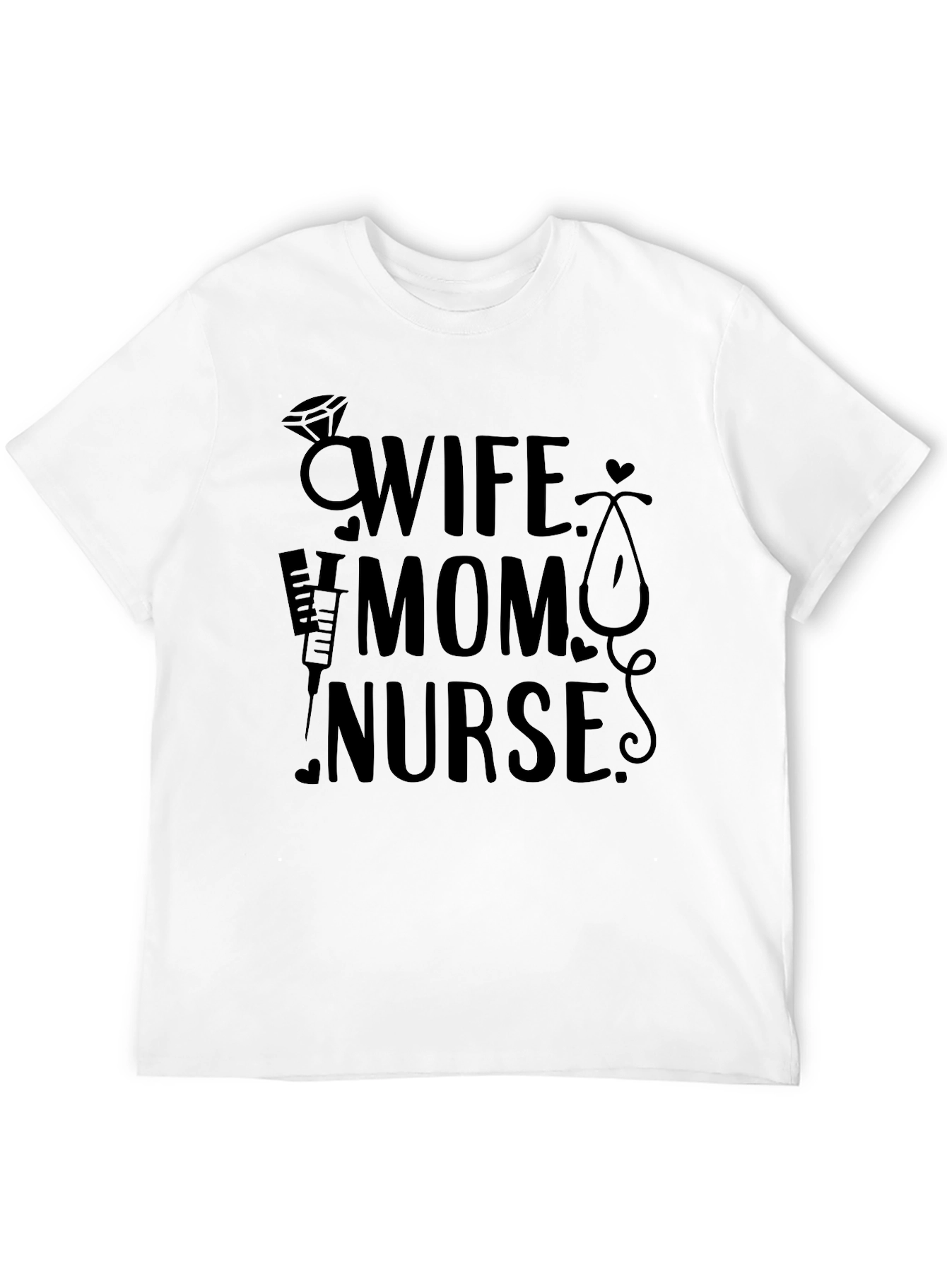 Wife Mom Nurse Graphic T-Shirt