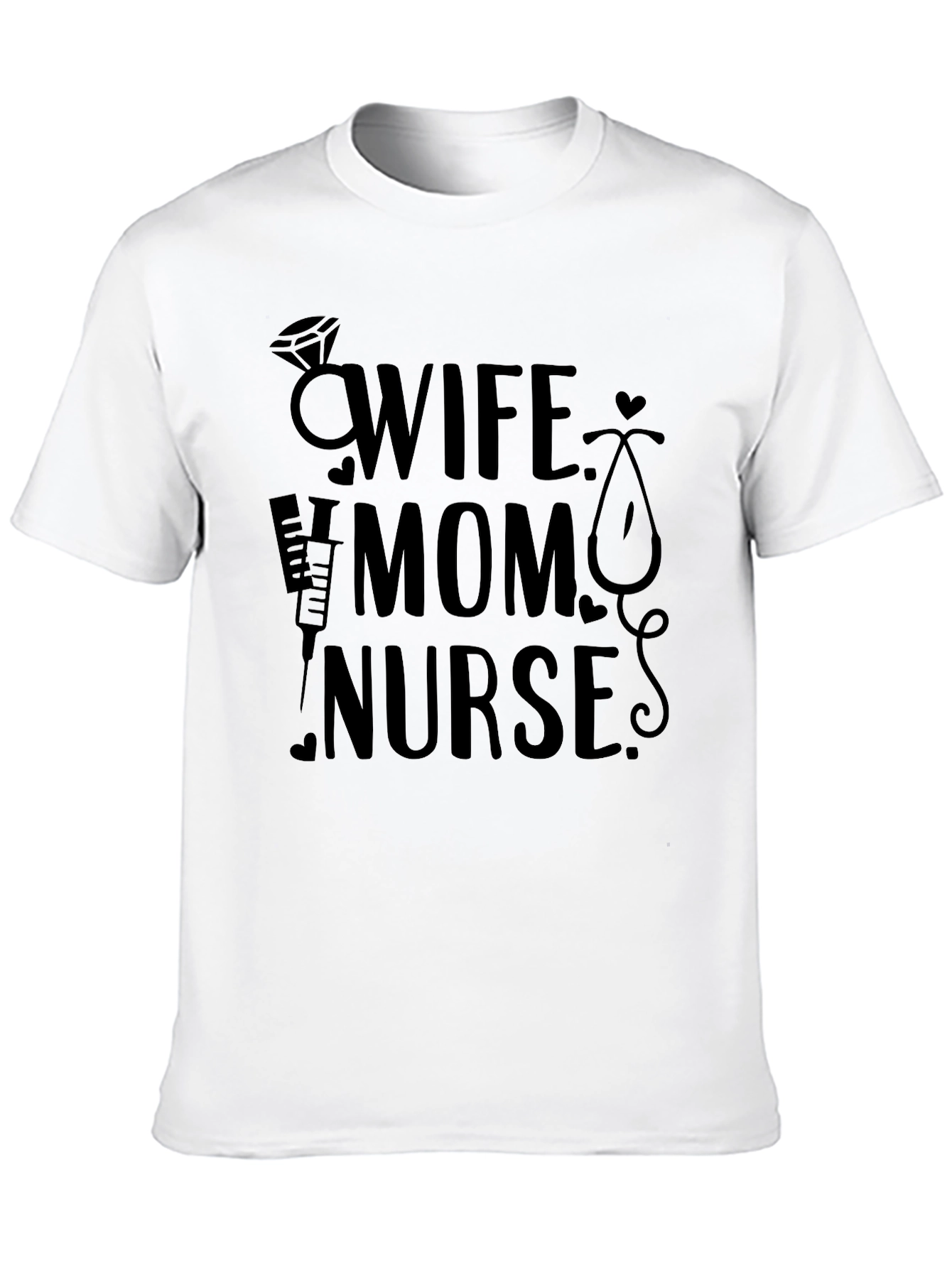 Wife Mom Nurse Graphic T-Shirt