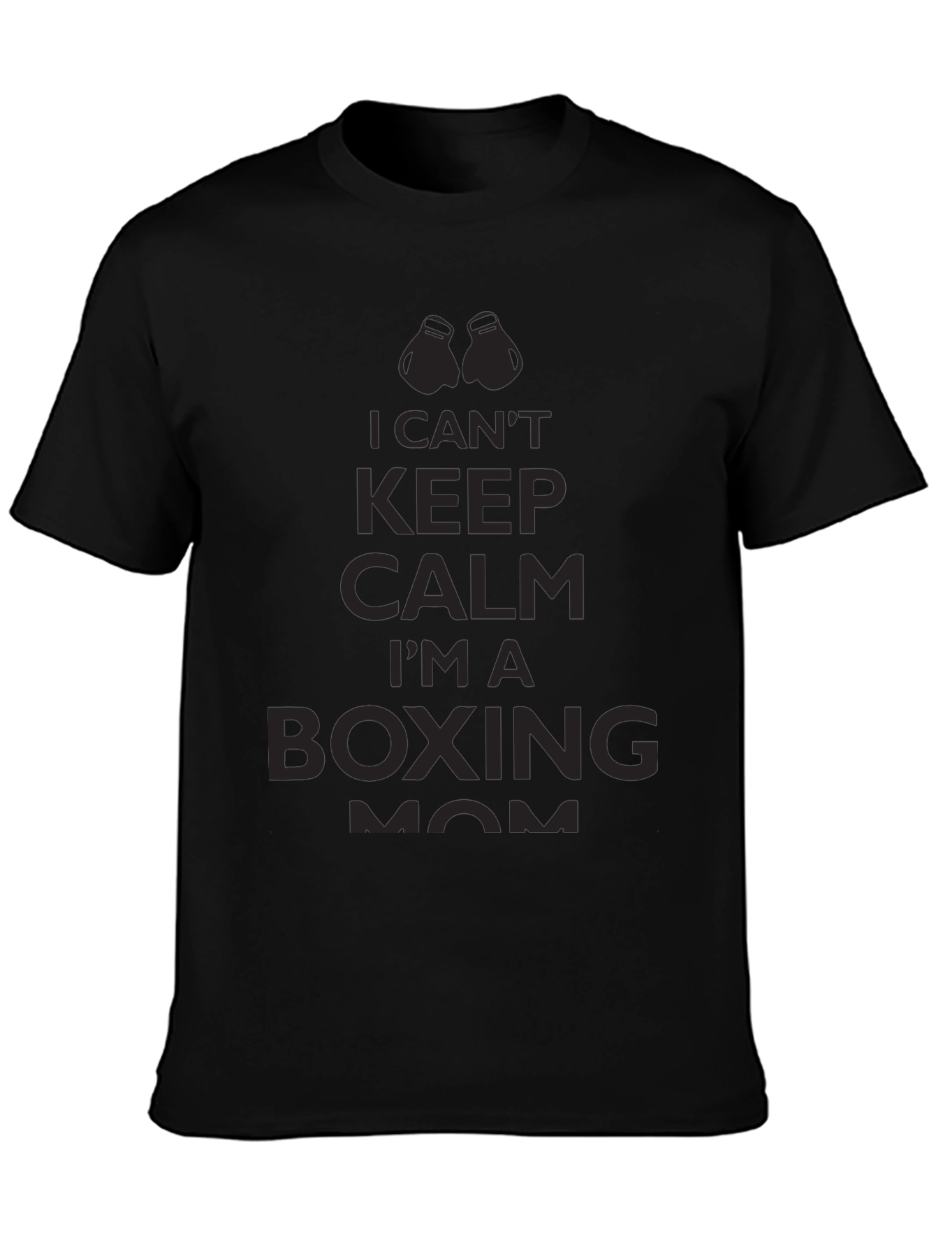 Boxing Mom T-Shirt: Cant Keep Calm!