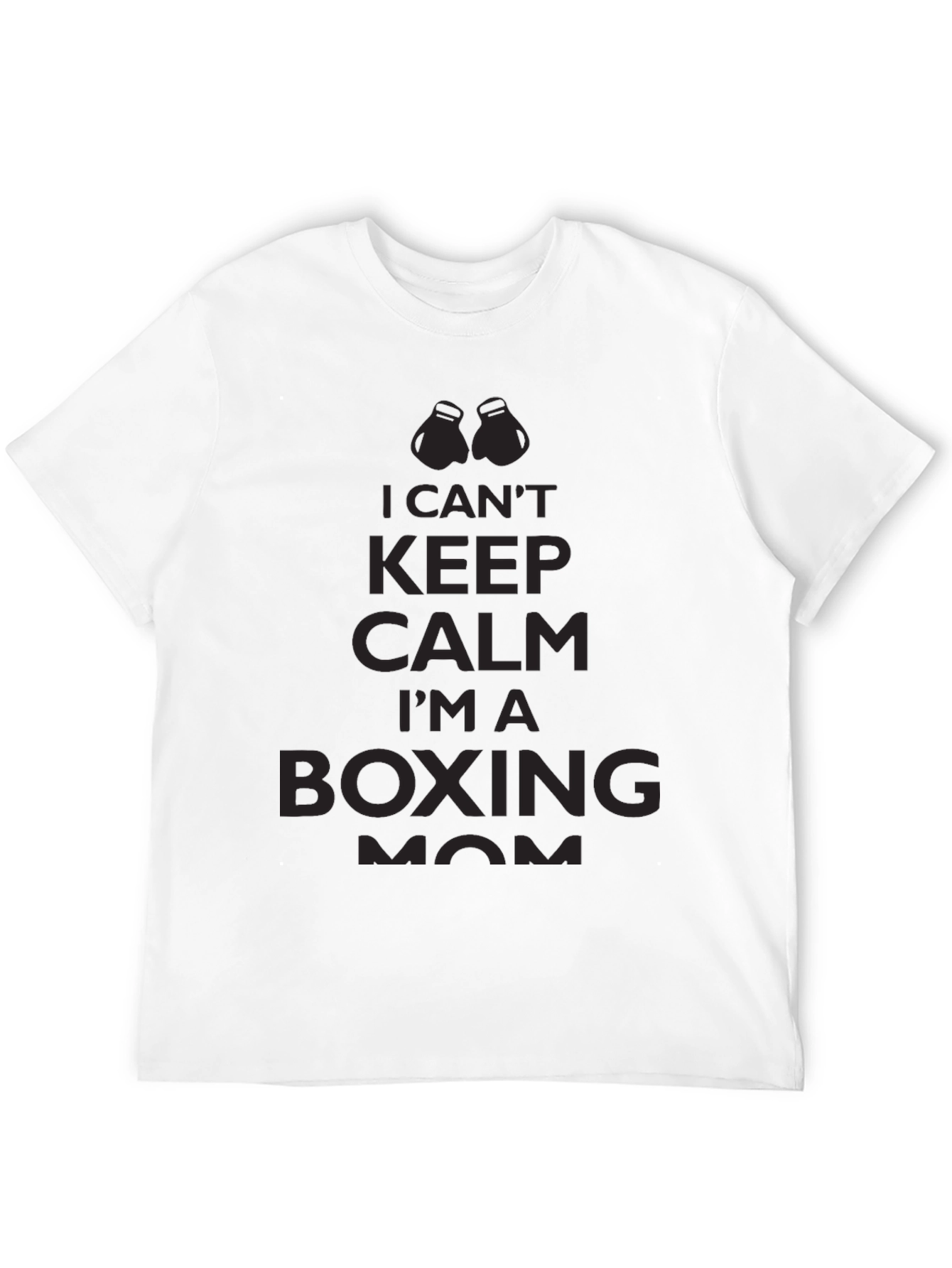 Boxing Mom T-Shirt: Cant Keep Calm!