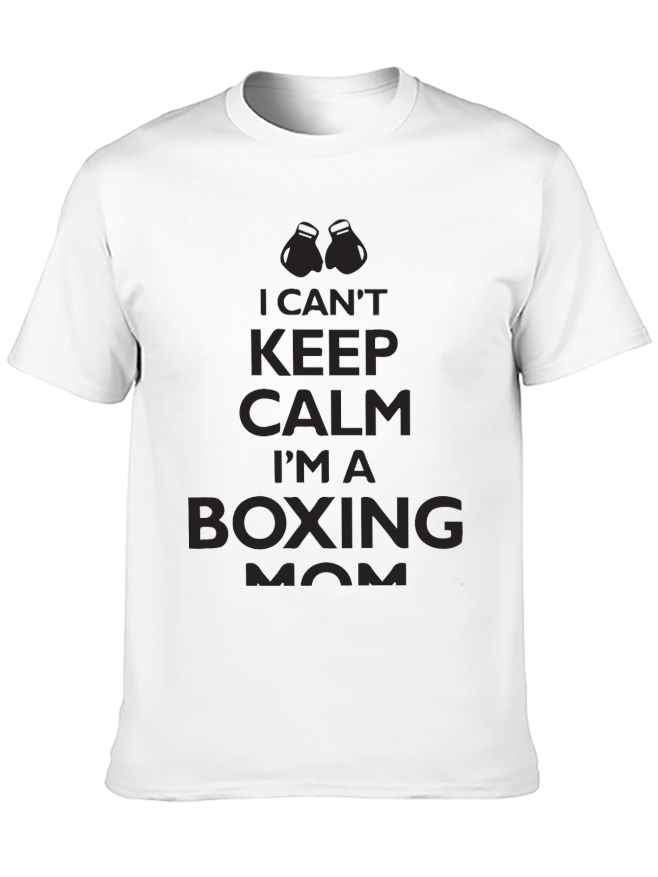 Boxing Mom T-Shirt: Cant Keep Calm!