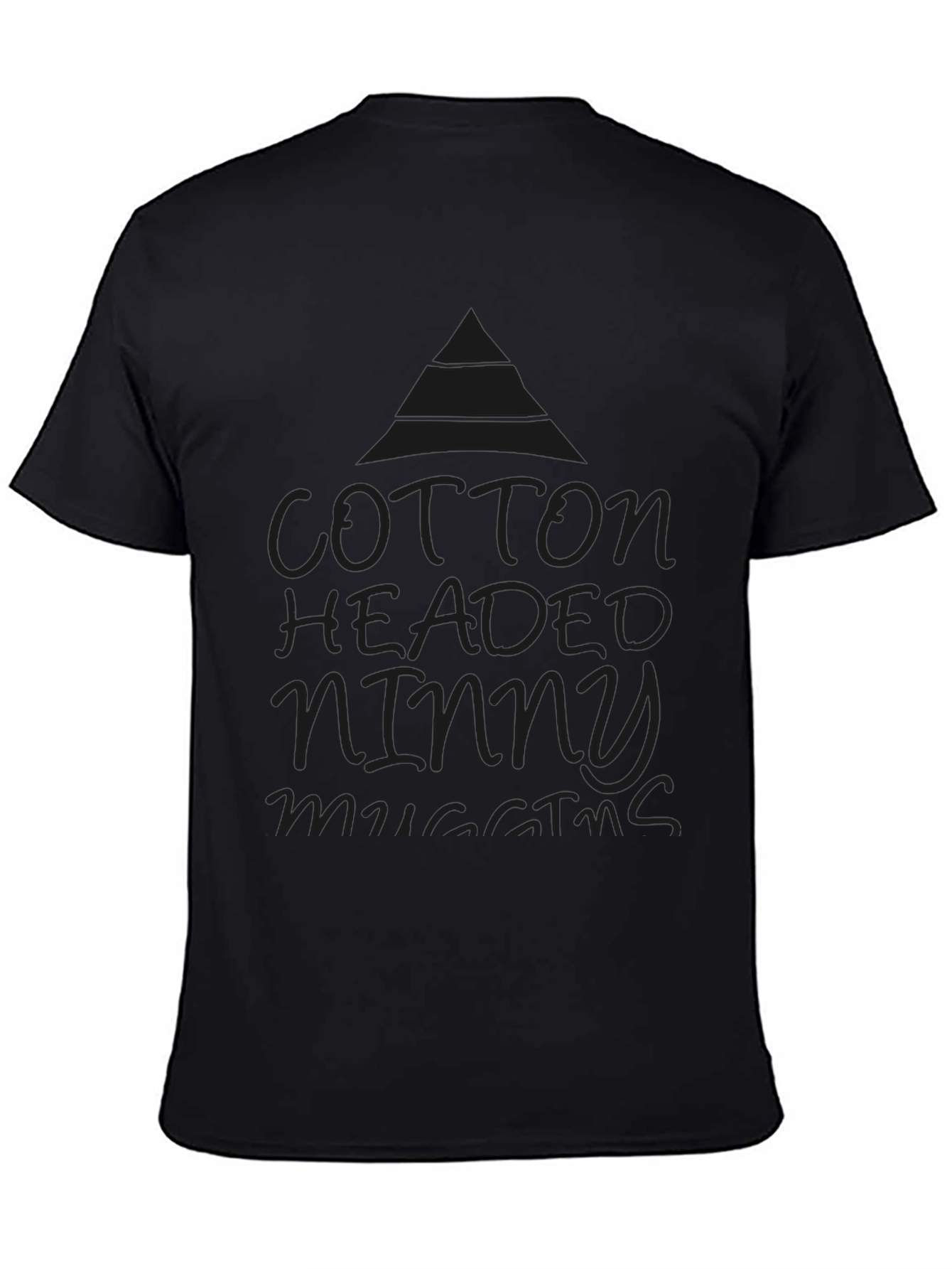 Cotton Headed Ninny Muggins T-Shirt