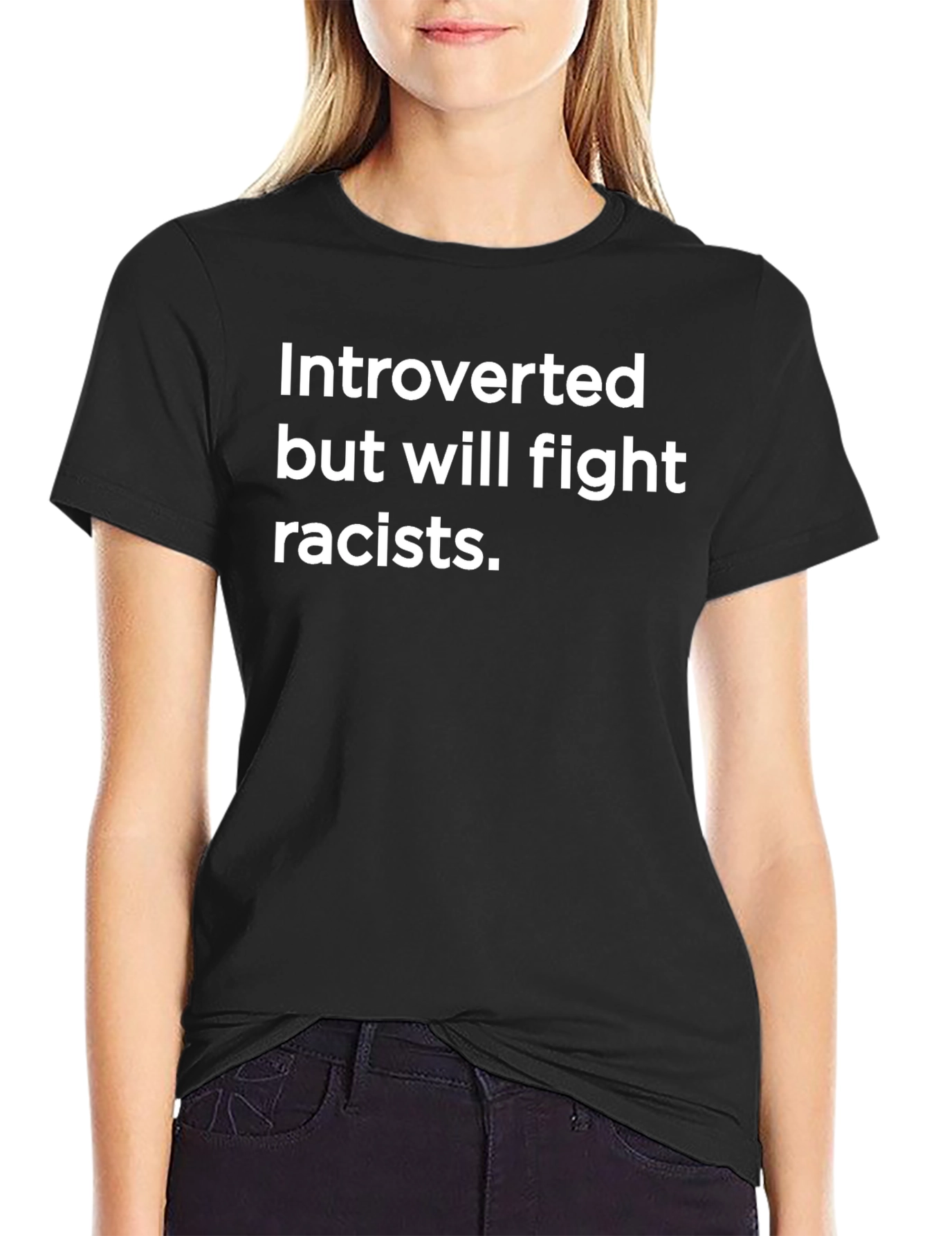 Introverted But Will Fight Racists T-Shirt