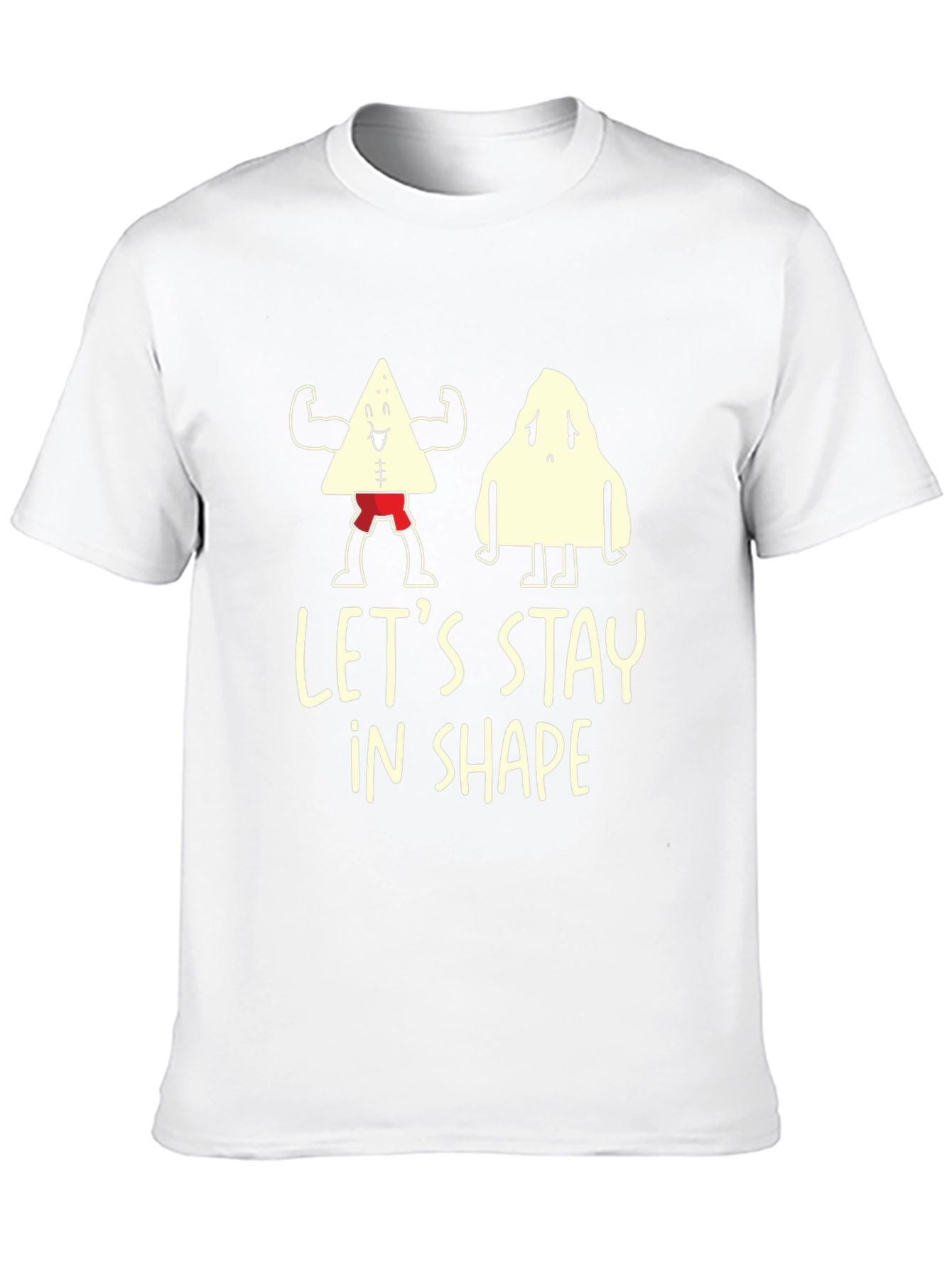 Stay In Shape Funny Graphic T-Shirt
