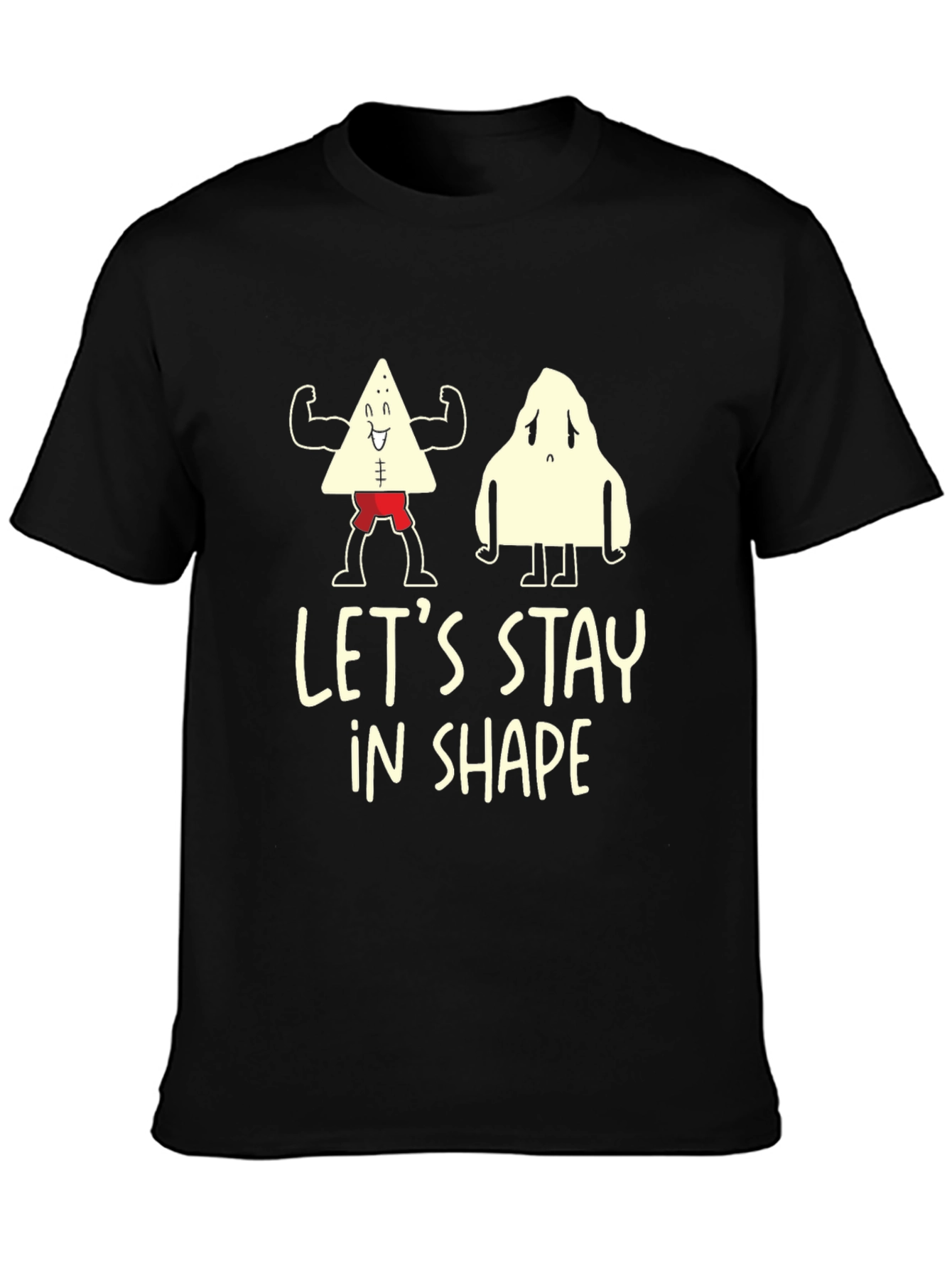 Stay In Shape Funny Graphic T-Shirt