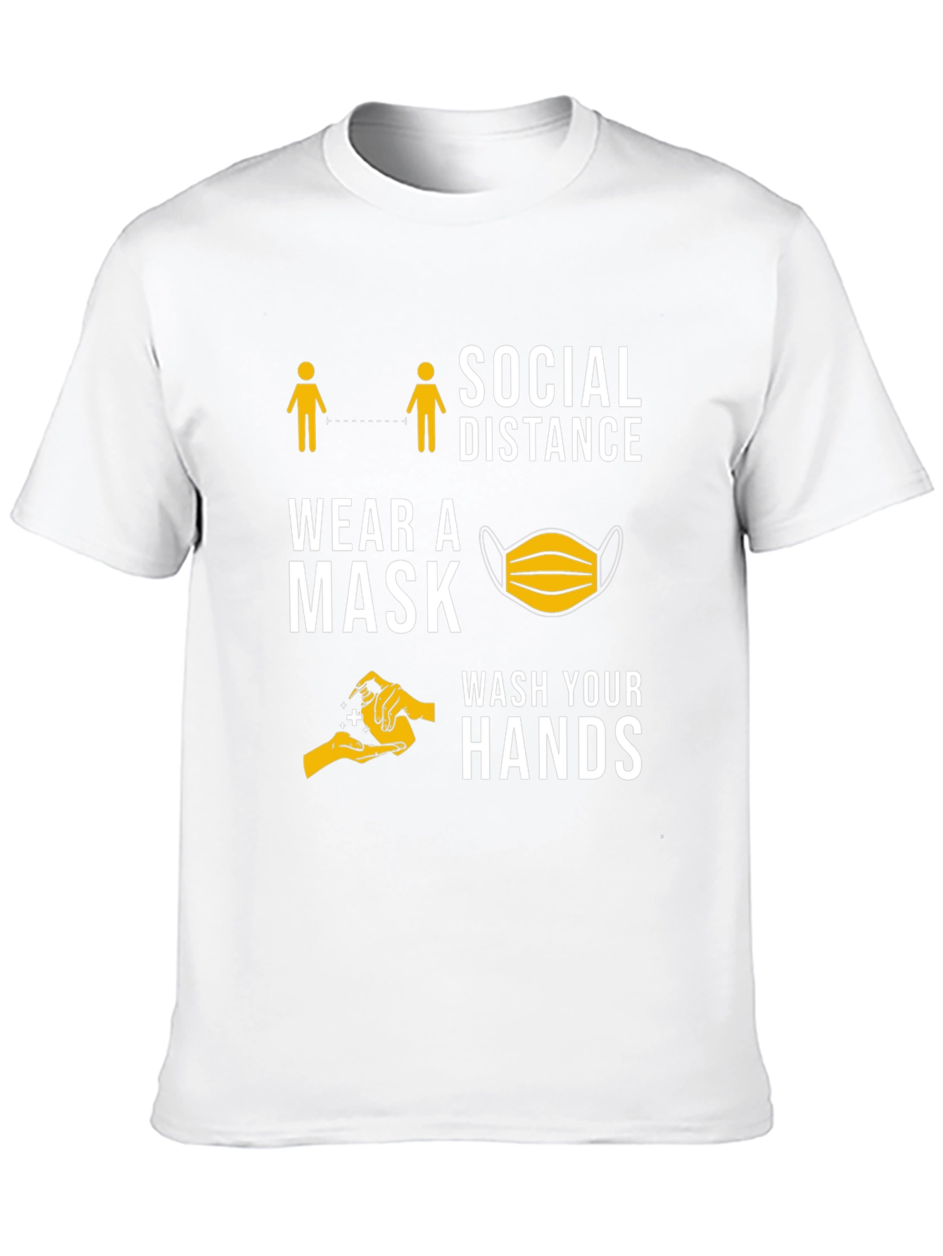 Social Distance Wear Mask Wash Hands T-Shirt