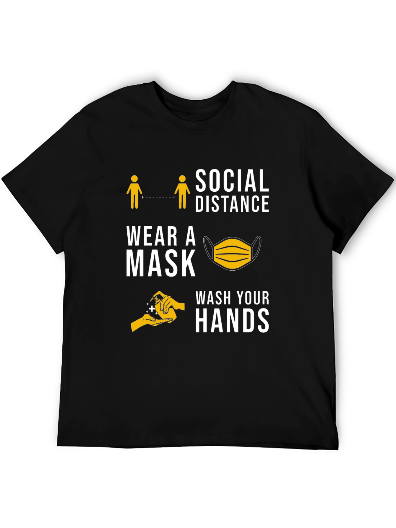 Social Distance Wear Mask Wash Hands T-Shirt