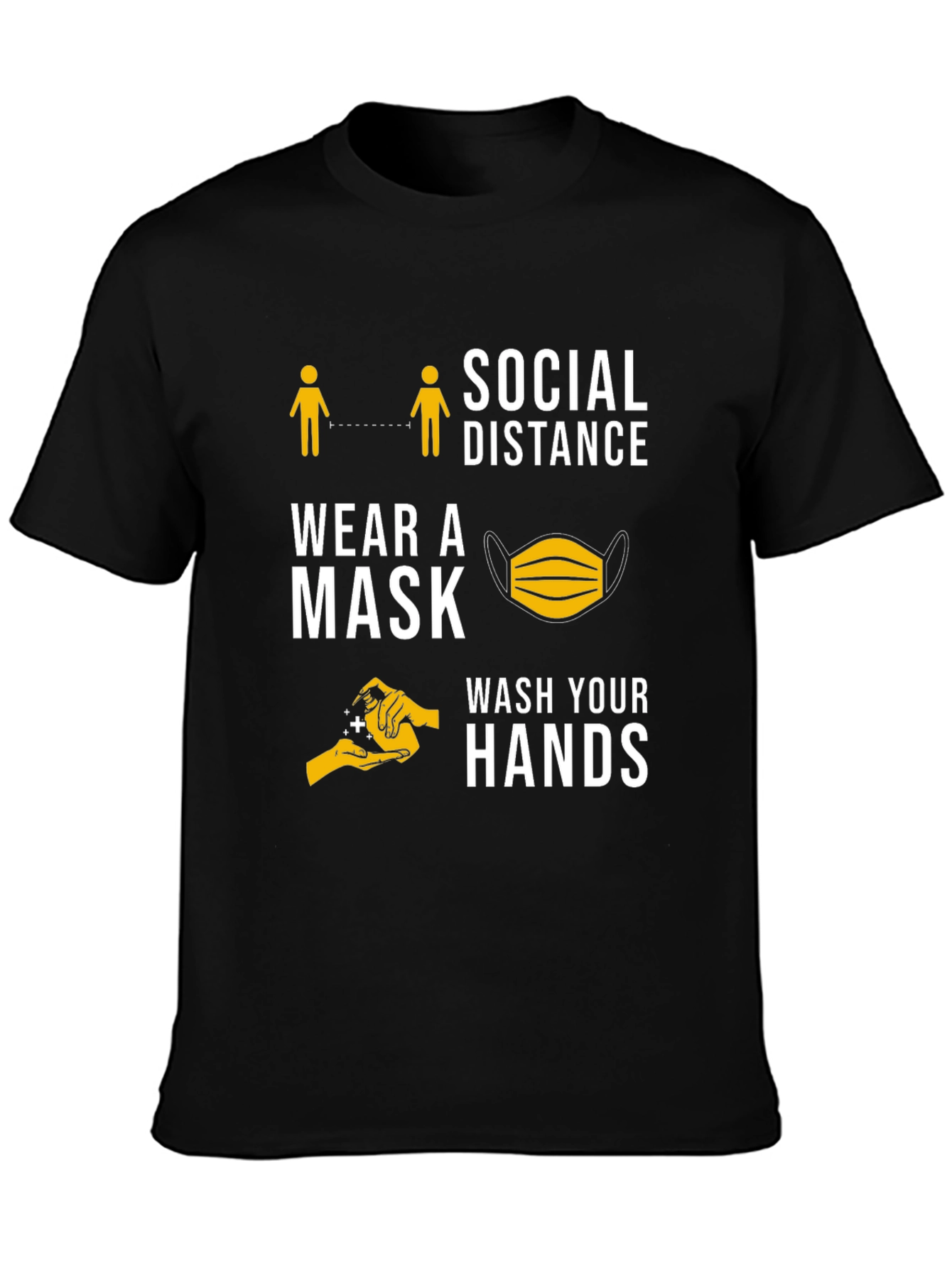 Social Distance Wear Mask Wash Hands T-Shirt