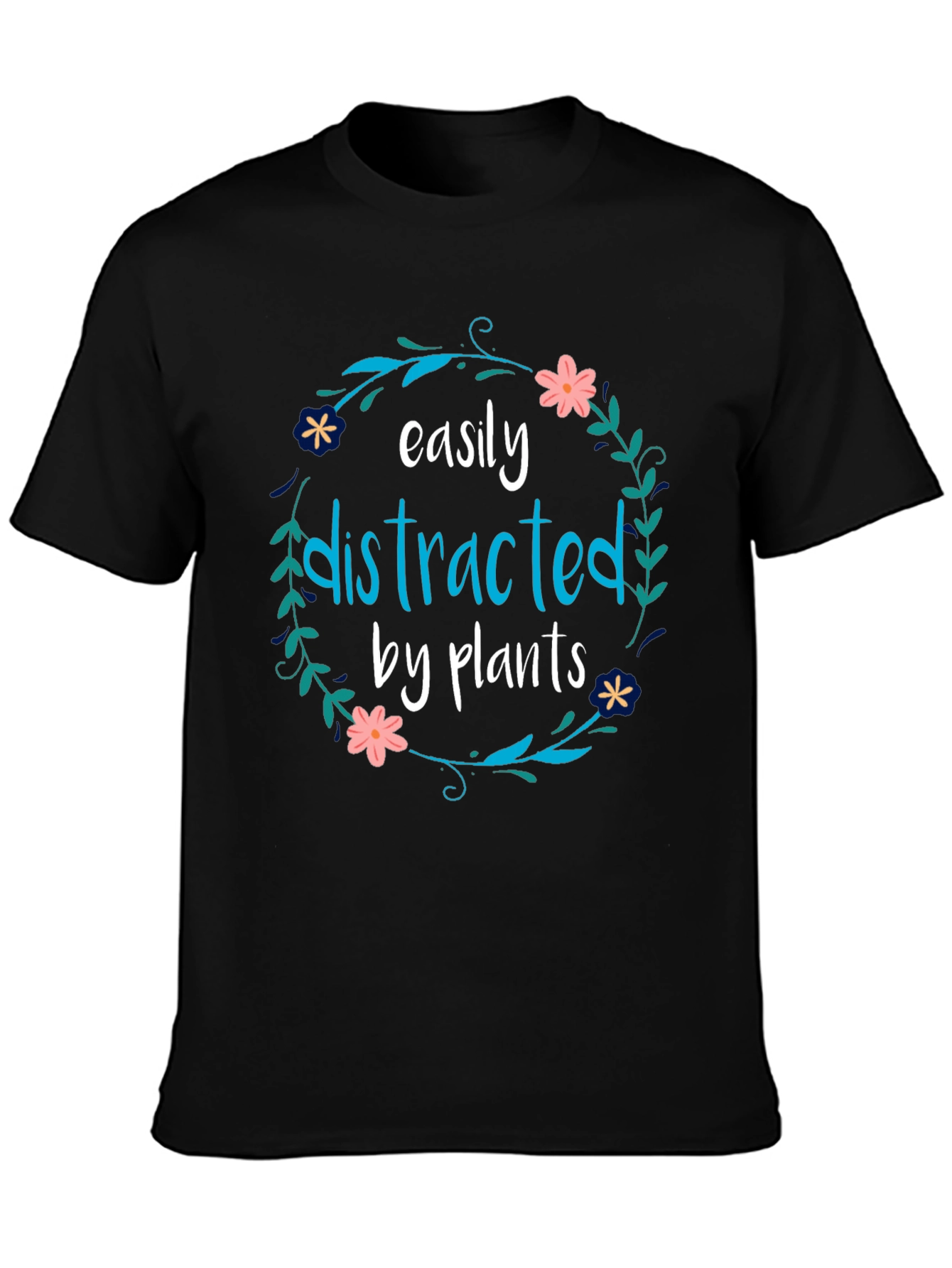 Easily Distracted By Plants Black T-Shirt