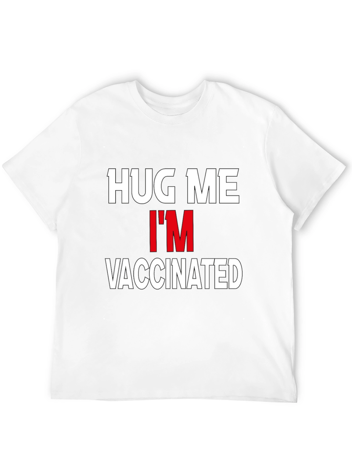 Hug Me Im Vaccinated T-Shirt - Black Cotton Tee