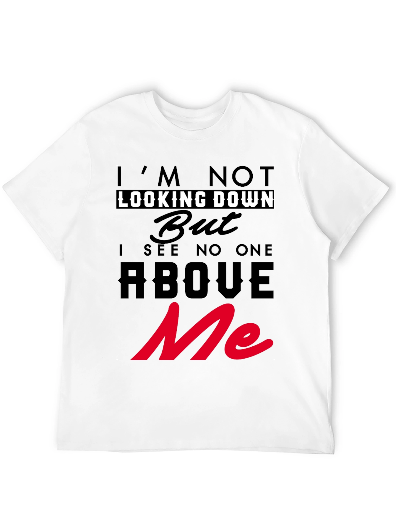 Im Not Looking Down T-Shirt Graphic Tee