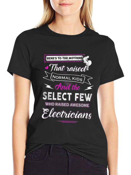 Electricians Mothers T-Shirt