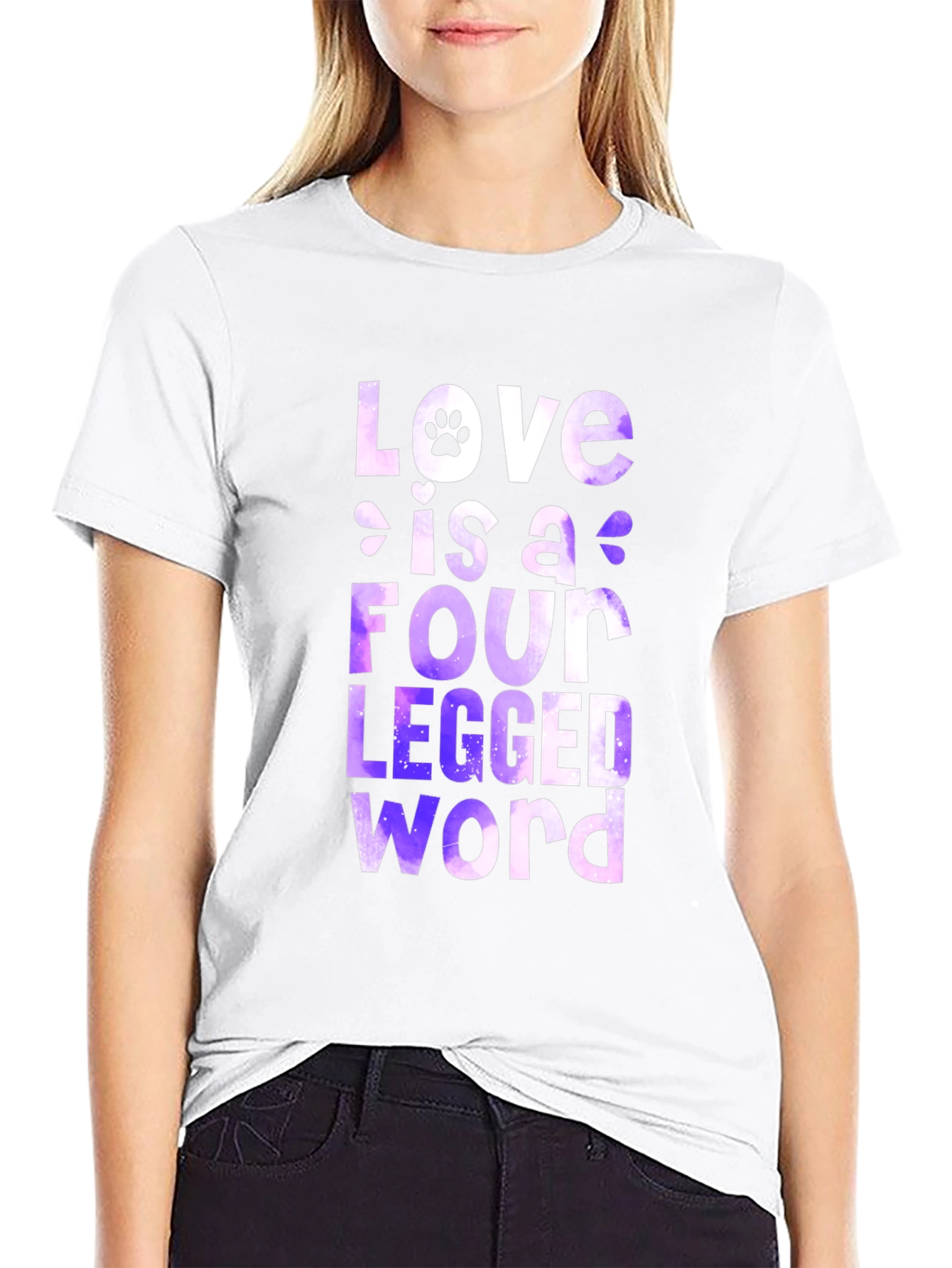 Love is a Four-Legged Word T-Shirt