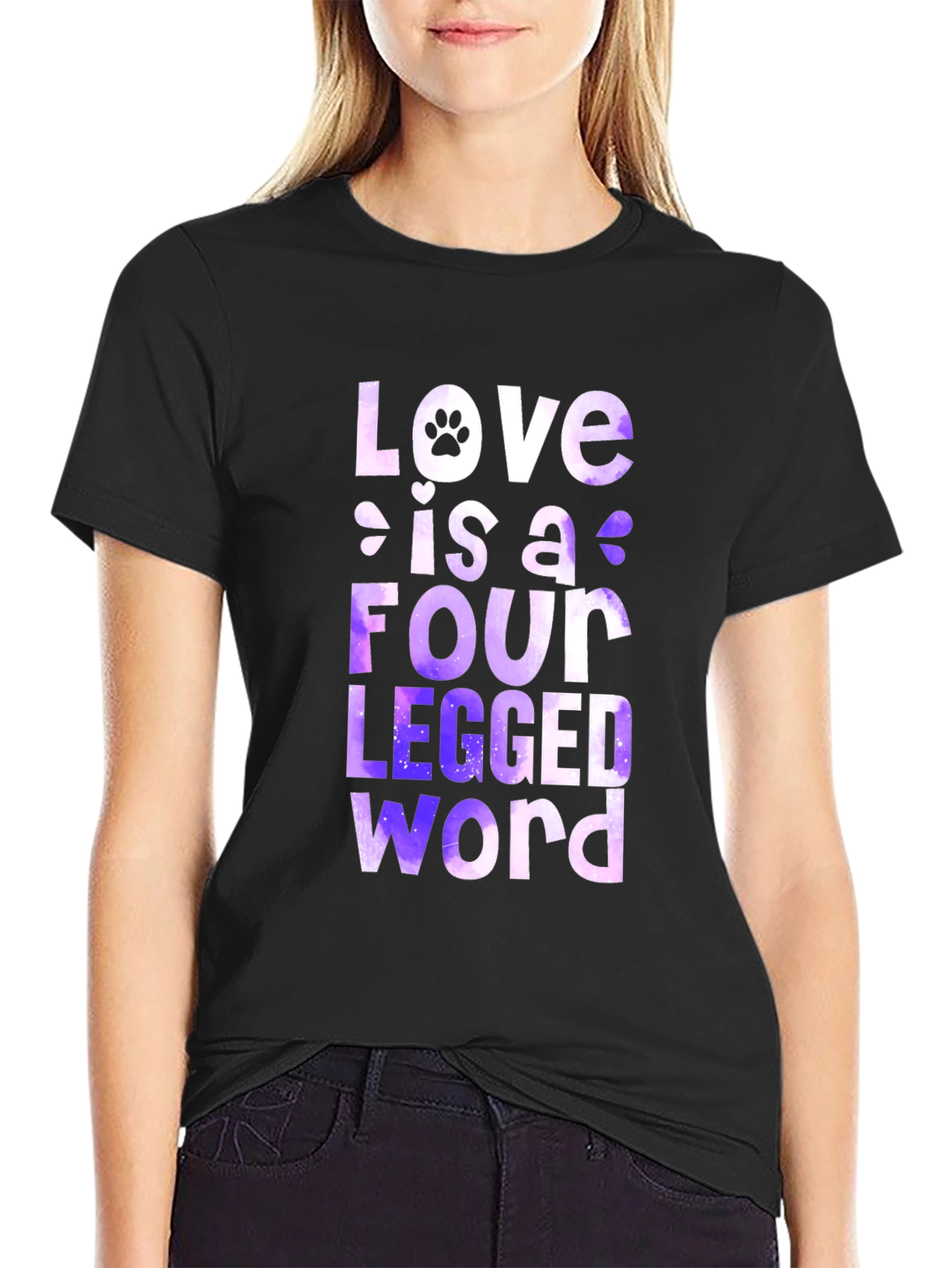 Love is a Four-Legged Word T-Shirt