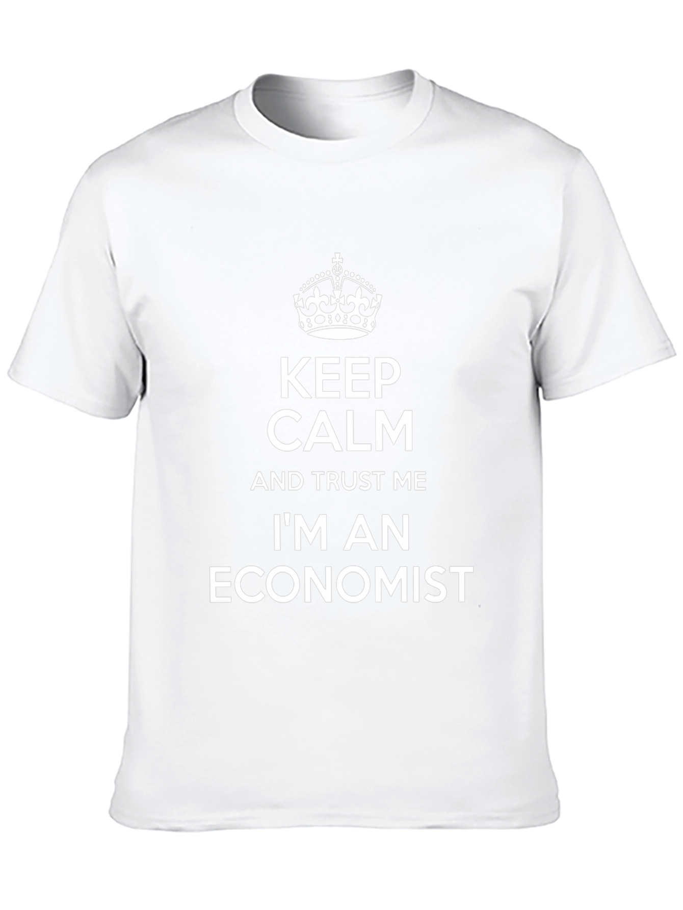 Keep Calm Economist T-Shirt - Funny Gift Idea
